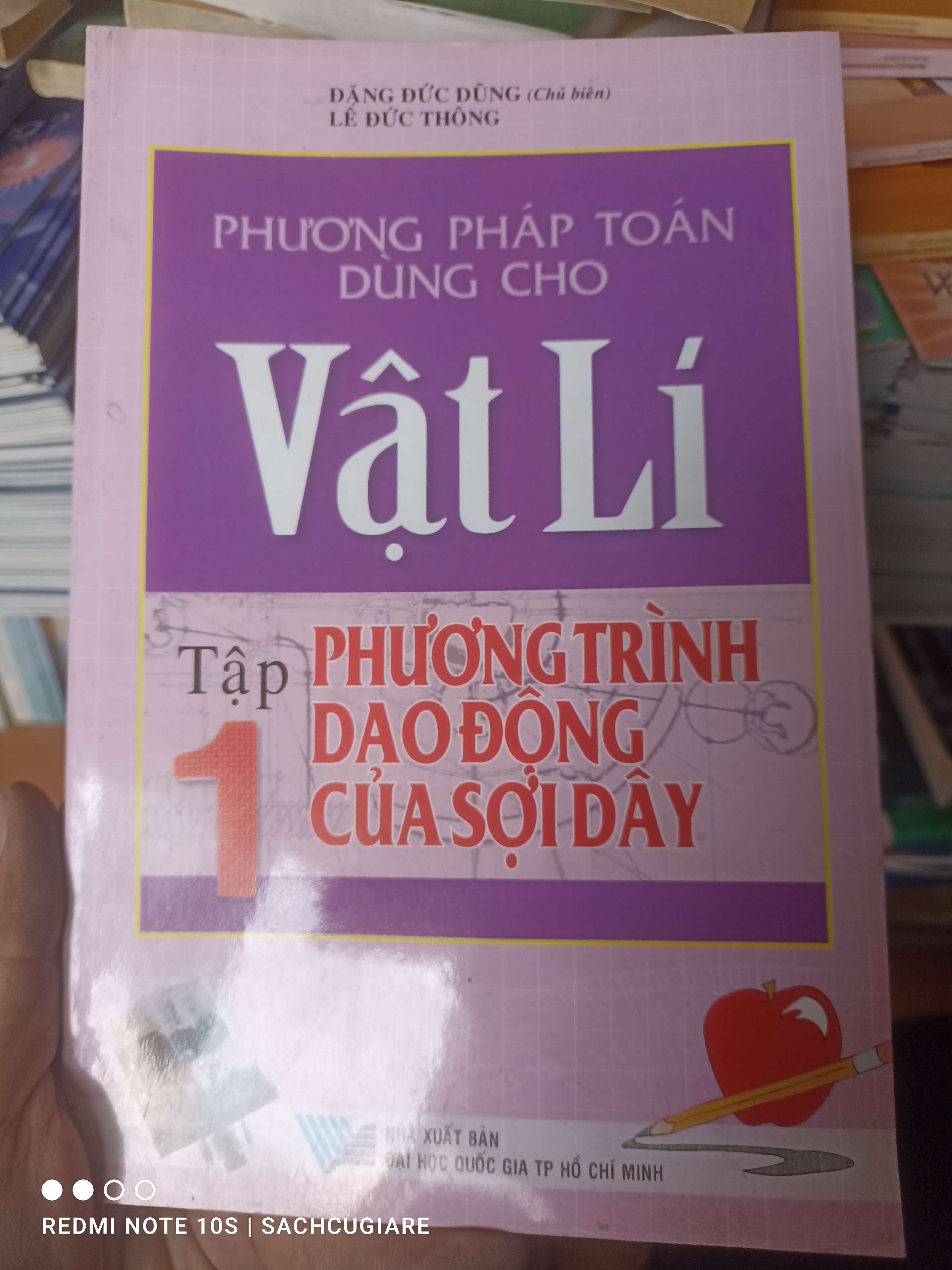 Phương Pháp Toán Dùng Cho Vật Lí (Tập 1: Phương Trình Dao Động Của Sợi Dây) - Đặng Đức Dũng, Lê Đức Thông 2007 VAVO-AK2ST2