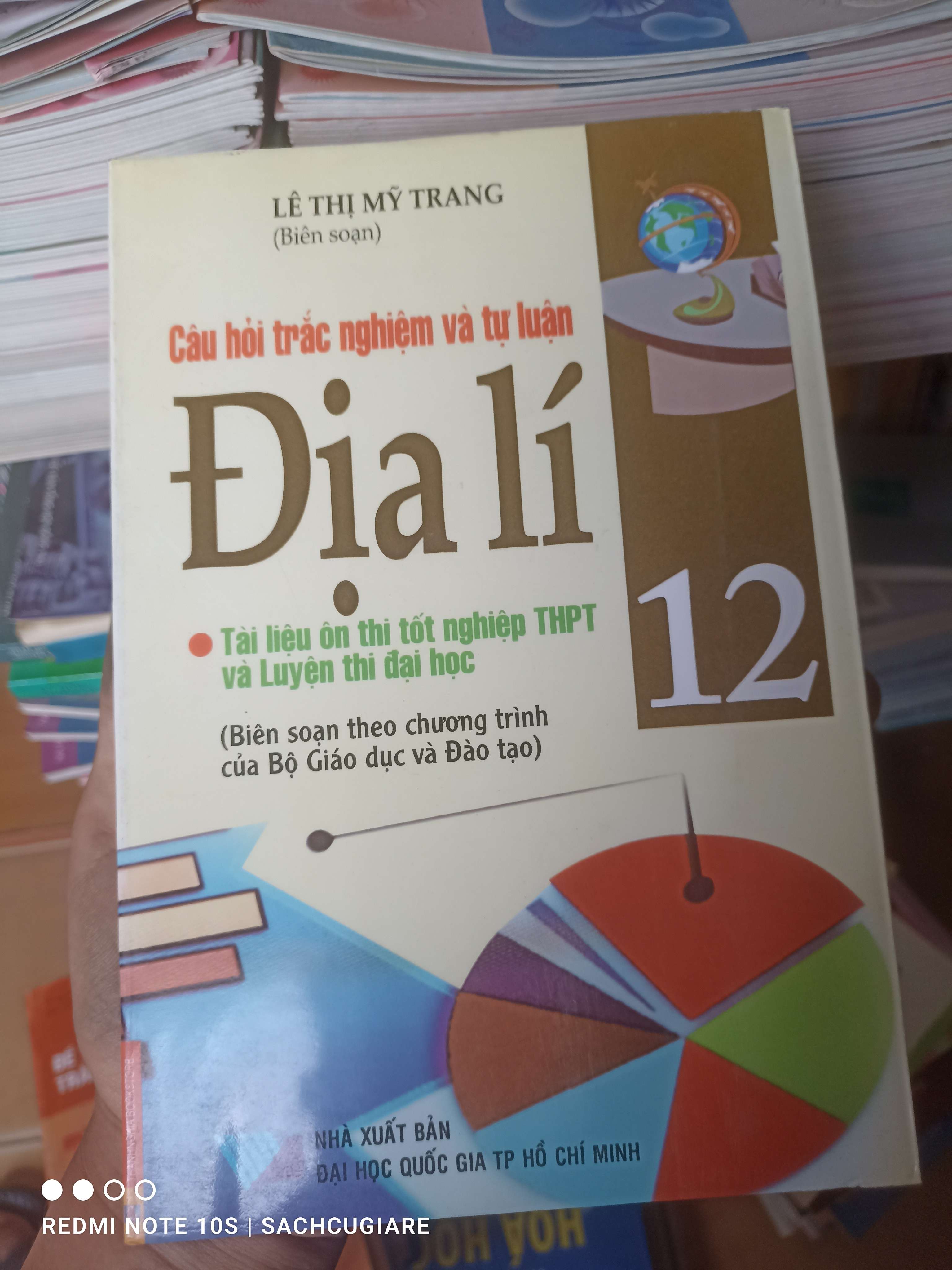 Câu Hỏi Trắc Nghiệm Và Tự Luận Địa Lí 12 (Tài Liệu Ôn Thi Tốt Nghiệp THPT Và Luyện Thi Đại Học) (Biên Soạn Theo Chương Trình Của Bộ Giáo Dục Và Đào Tạo) - Lê Thị Mỹ Trang 2008 VAVO-AK2T3