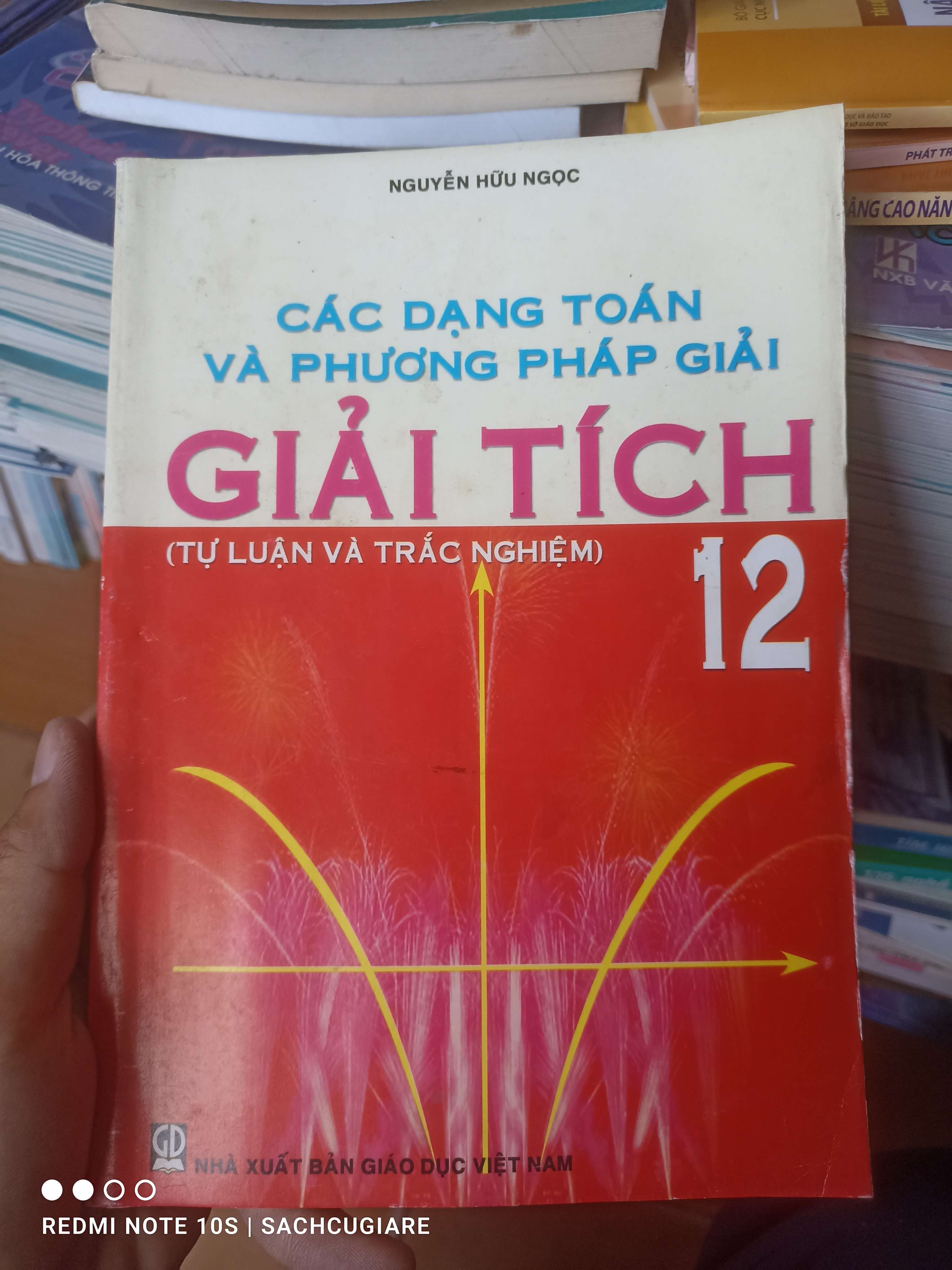 Các Dạng Toán Và Phương Pháp Giải Giải Tích 12 (Tự Luận Và Trắc Nghiệm) - Nguyễn Hữu Ngọc 2010 VAVO-AK2T3
