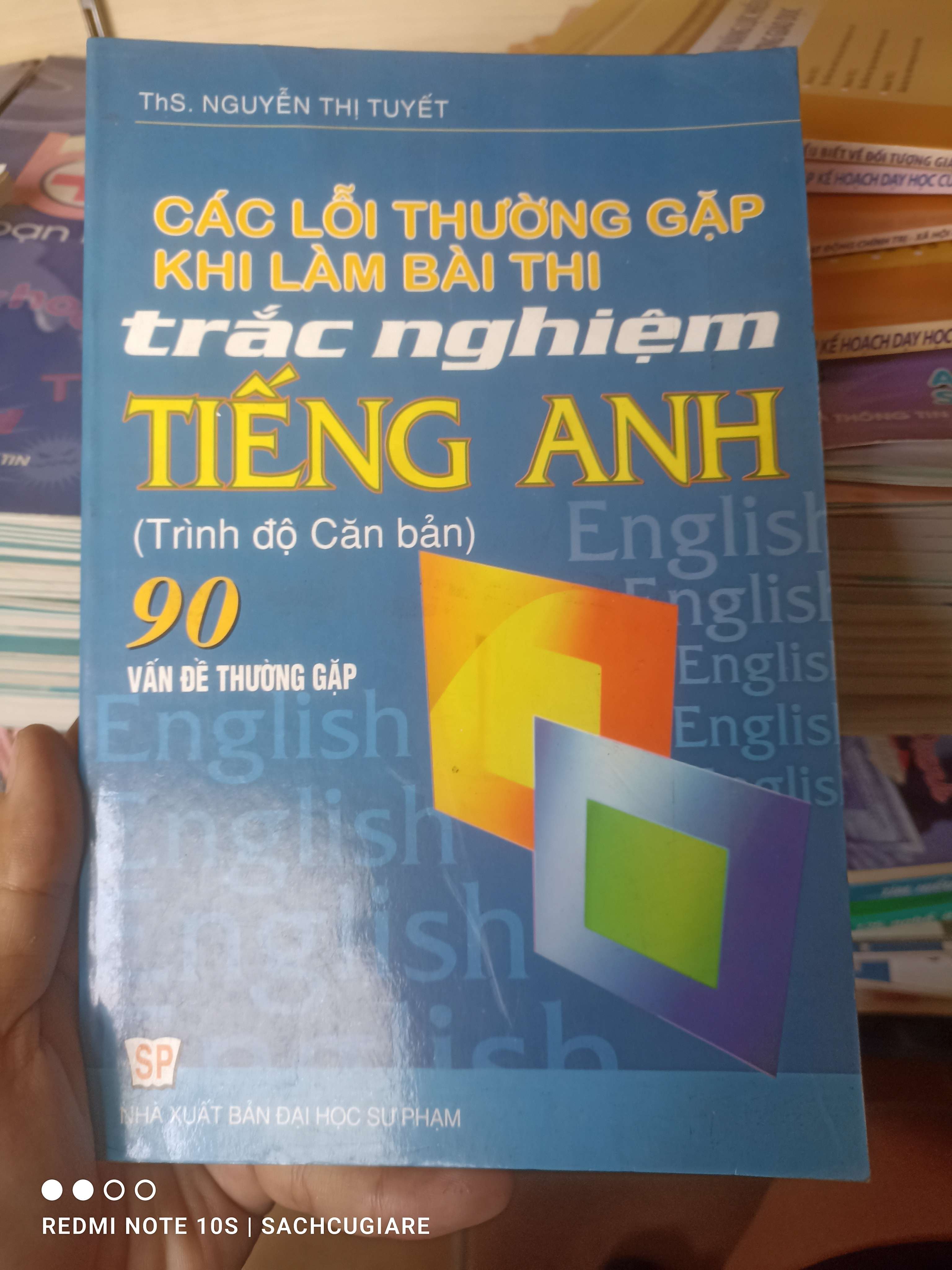 Các Lỗi Thường Gặp Khi Làm Bài Thi Trắc Nghiệm Tiếng Anh (Trình Độ Căn Bản) (90 Vấn Đề Thường Gặp) - Nguyễn Thị Tuyết 2007 VAVO-AK2ST1