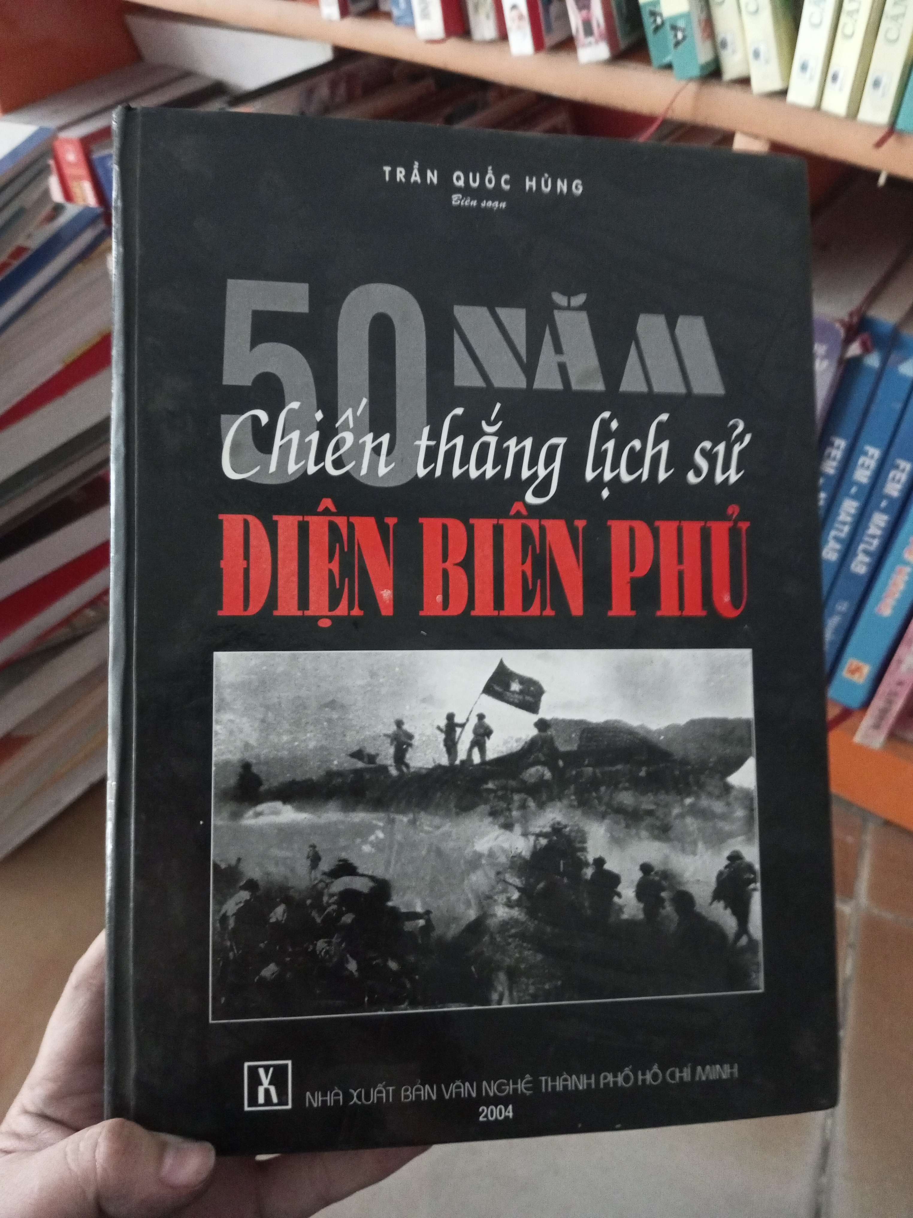 50 năm chiến thắng lịch sử Điện Biên Phủ - Quốc Hùng 2004 VAVO-A0