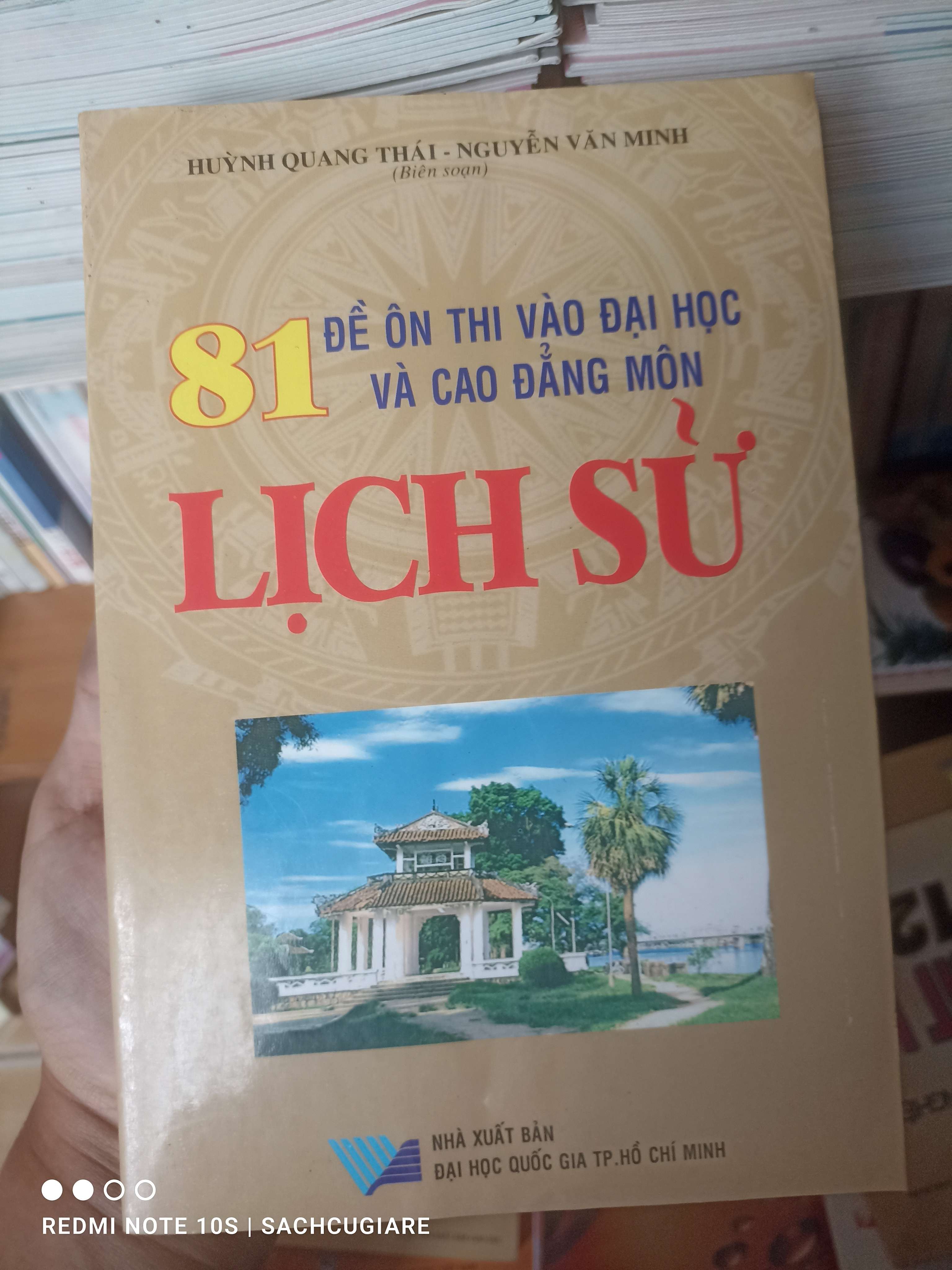81 Đề Ôn Thi Vào Đại Học Và Cao Đẳng Môn Lịch Sử - Huỳnh Quang Thái, Nguyễn Văn Minh 2007 VAVO-AK2T3