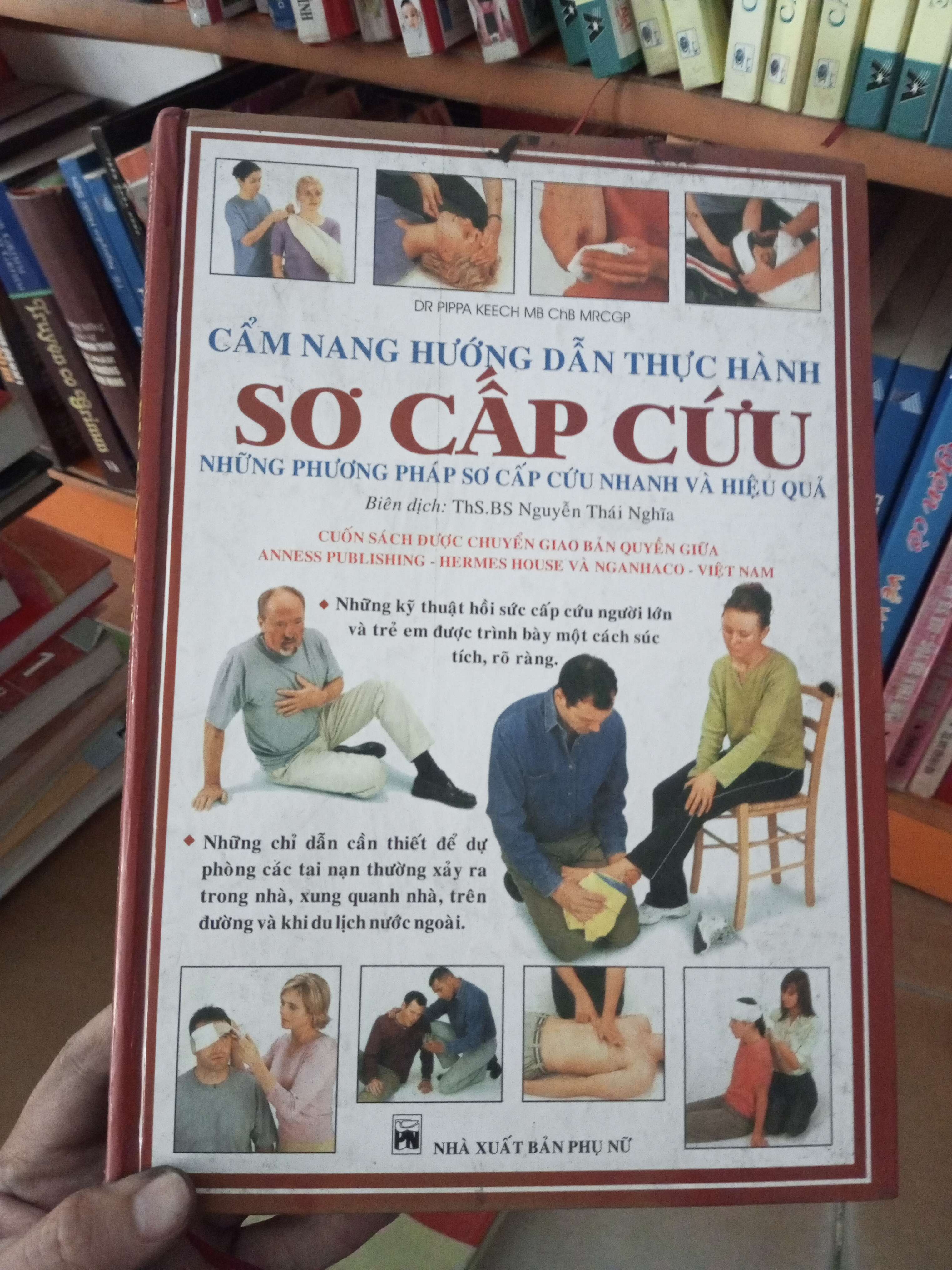 Cẩm nang hướng dẫn thực hành sơ cấp cứu - Thái Nghĩa 2008 VAVO-A0