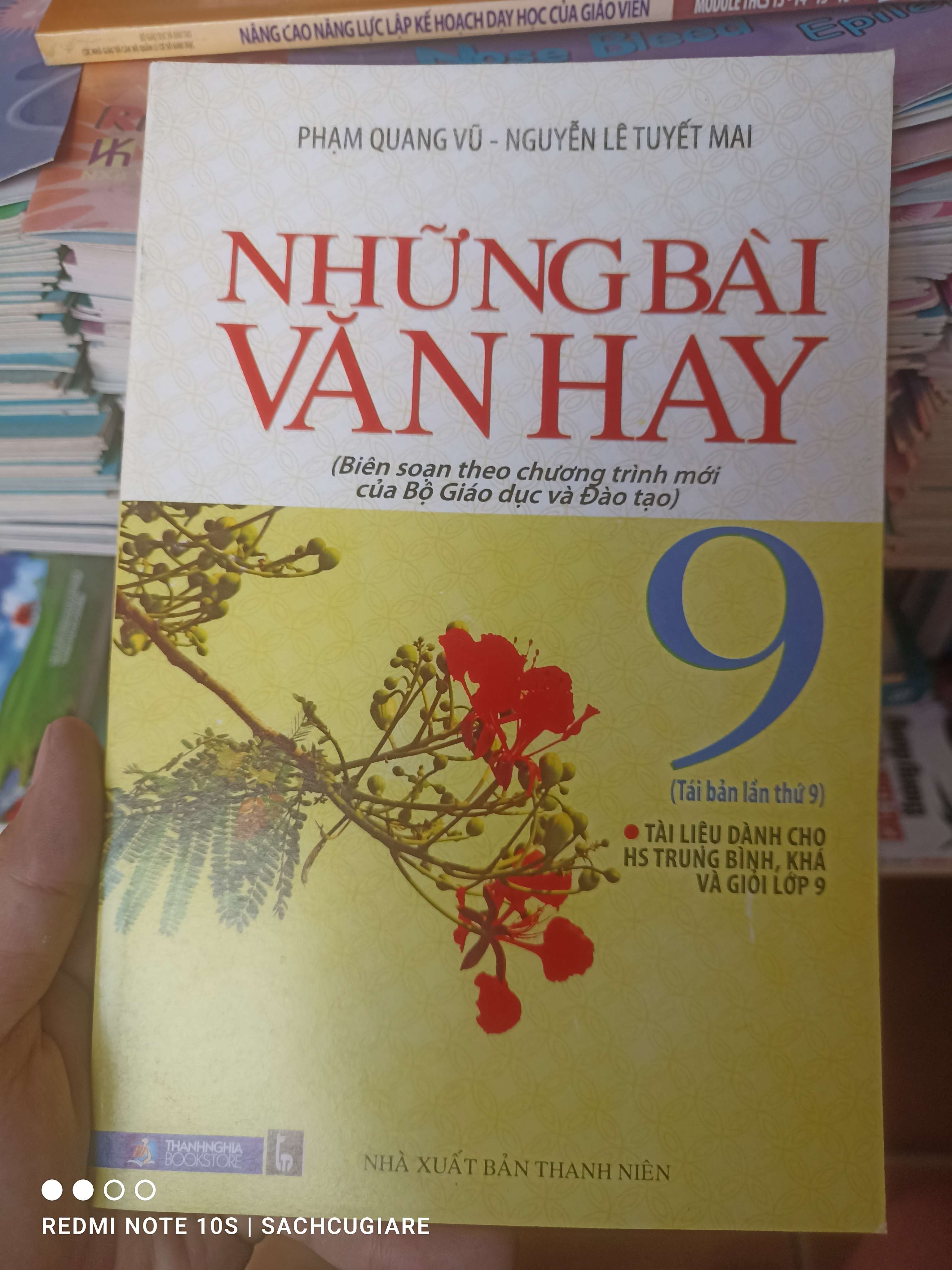 Những Bài Văn Hay 9 (Biên Soạn Theo Chương Trình Mới Của Bộ Giáo Dục Và Đào Tạo) - Phạm Quang Vũ, Nguyễn Lê Tuyết Mai 2016 VAVO-AK3ST1