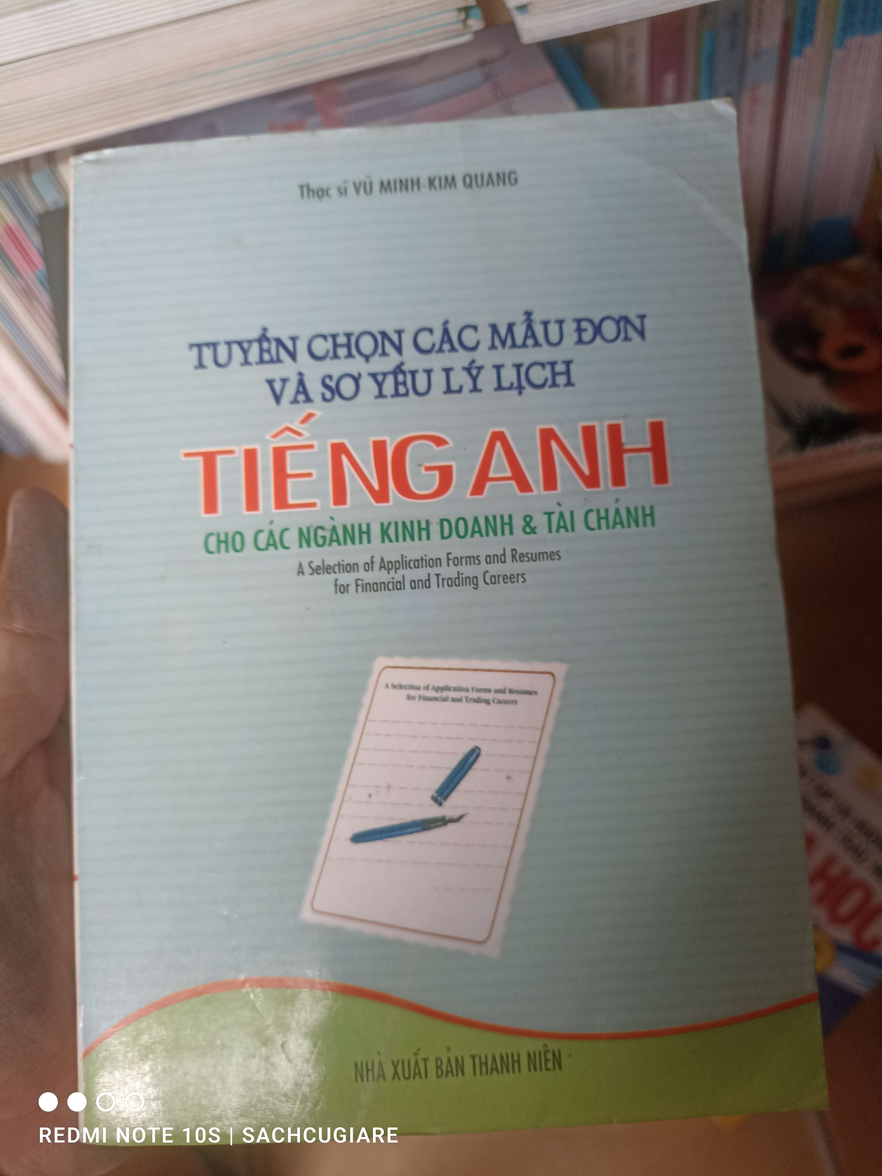 Tuyển Chọn Các Mẫu Đơn Và Sơ Yếu Lý Lịch Tiếng Anh (Cho Các Ngành Kinh Doanh & Tài Chánh) - Vũ Minh, Kim Quang 2005 VAVO-AK2T3