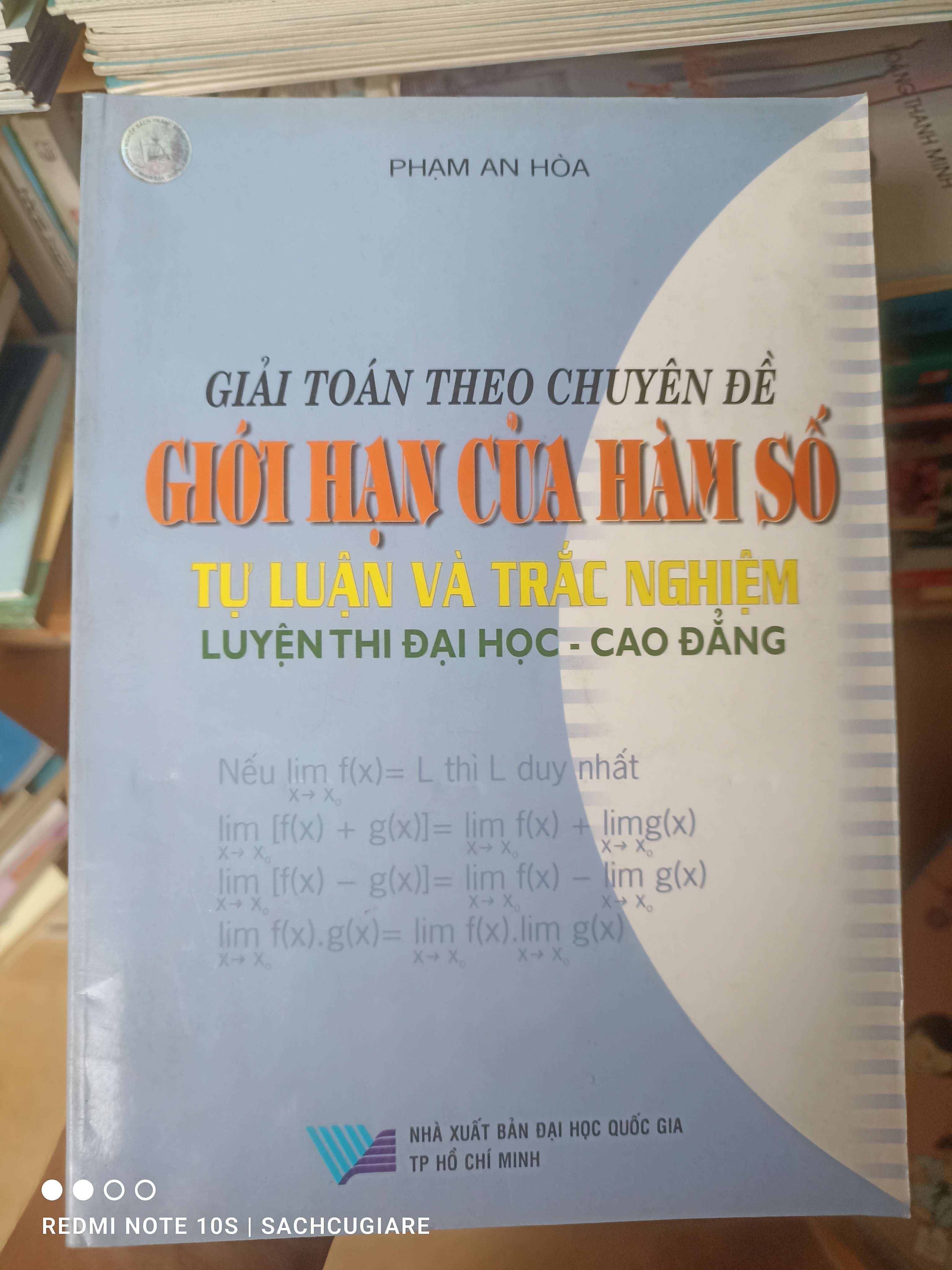 Giải Toán Theo Chuyên Đề Giới Hạn Của Hàm Số (Tự Luận Và Trắc Nghiệm) (Luyện Thi Đại Học - Cao Đẳng) - Phạm An Hòa 2006 VAVO-AK2T3