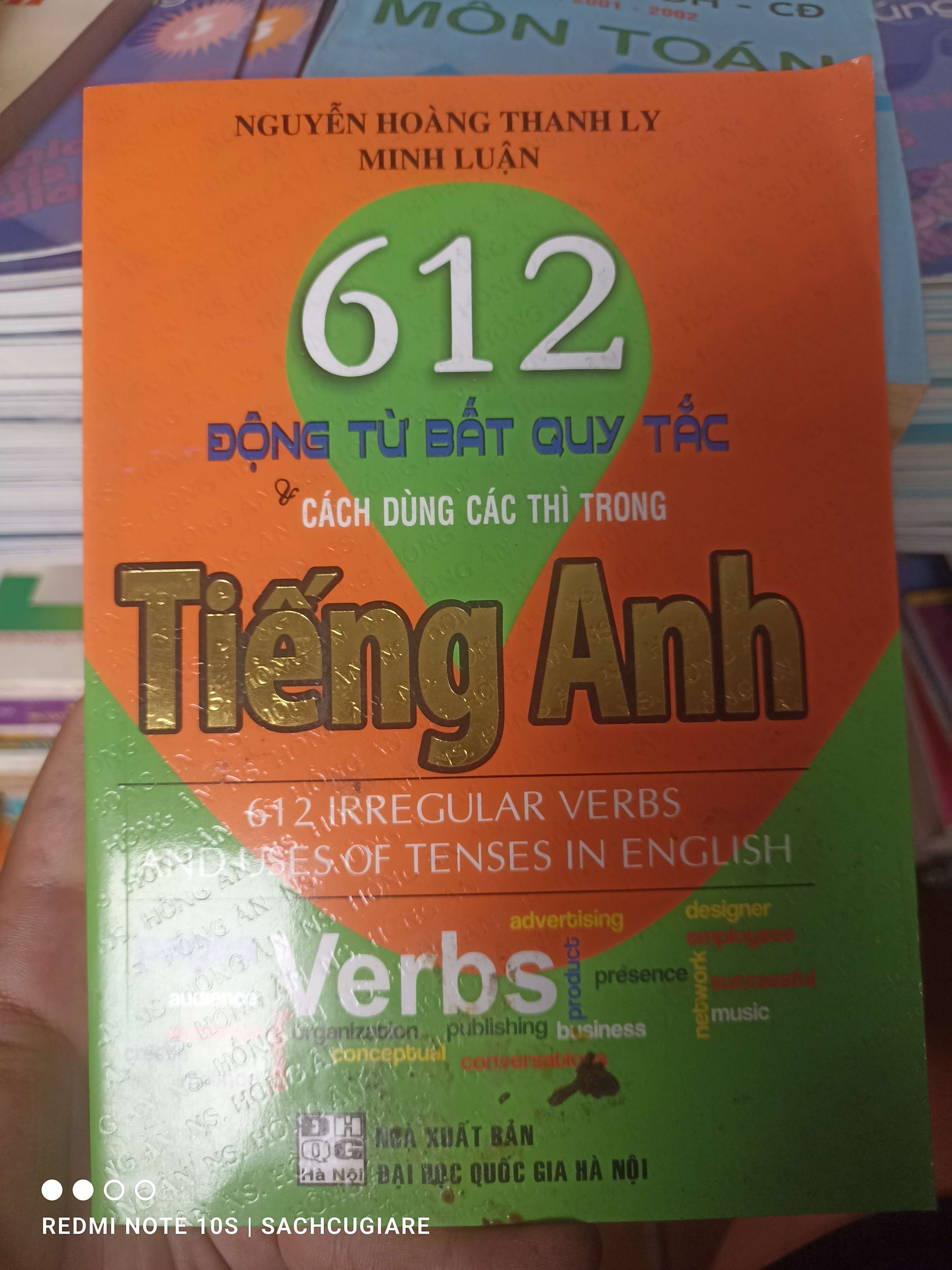 612 Động Từ Bất Quy Tắc Và Cách Dùng Các Thì Trong Tiếng Anh - Nguyễn Hoàng Thanh Ly, Minh Luận 2021 VAVO-AK2T4