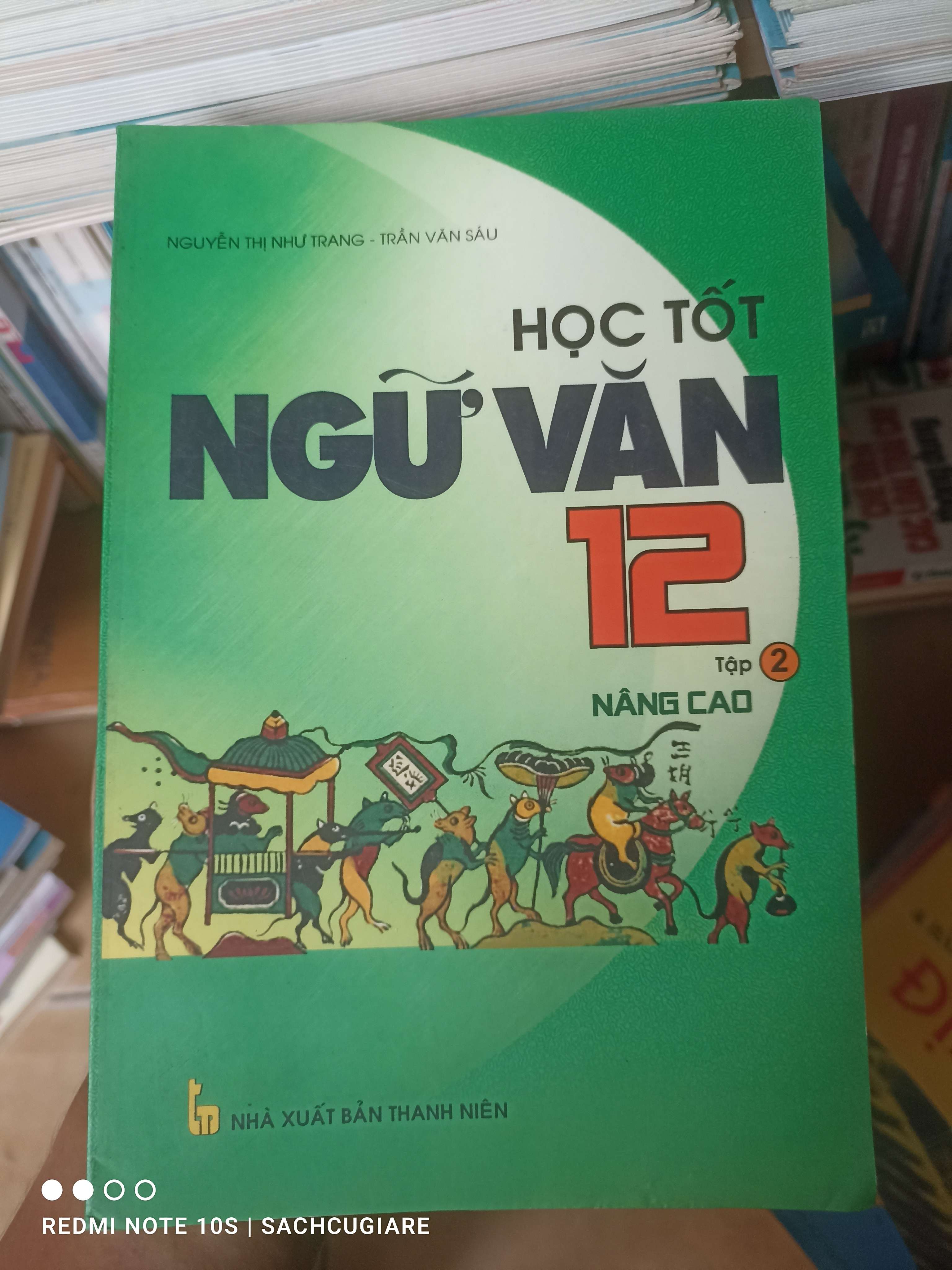 Học Tốt Ngữ Văn 12 (Tập 2: Nâng Cao) - Nguyễn Thị Như Trang, Trần Văn Sáu 2008 VAVO-AK2T3