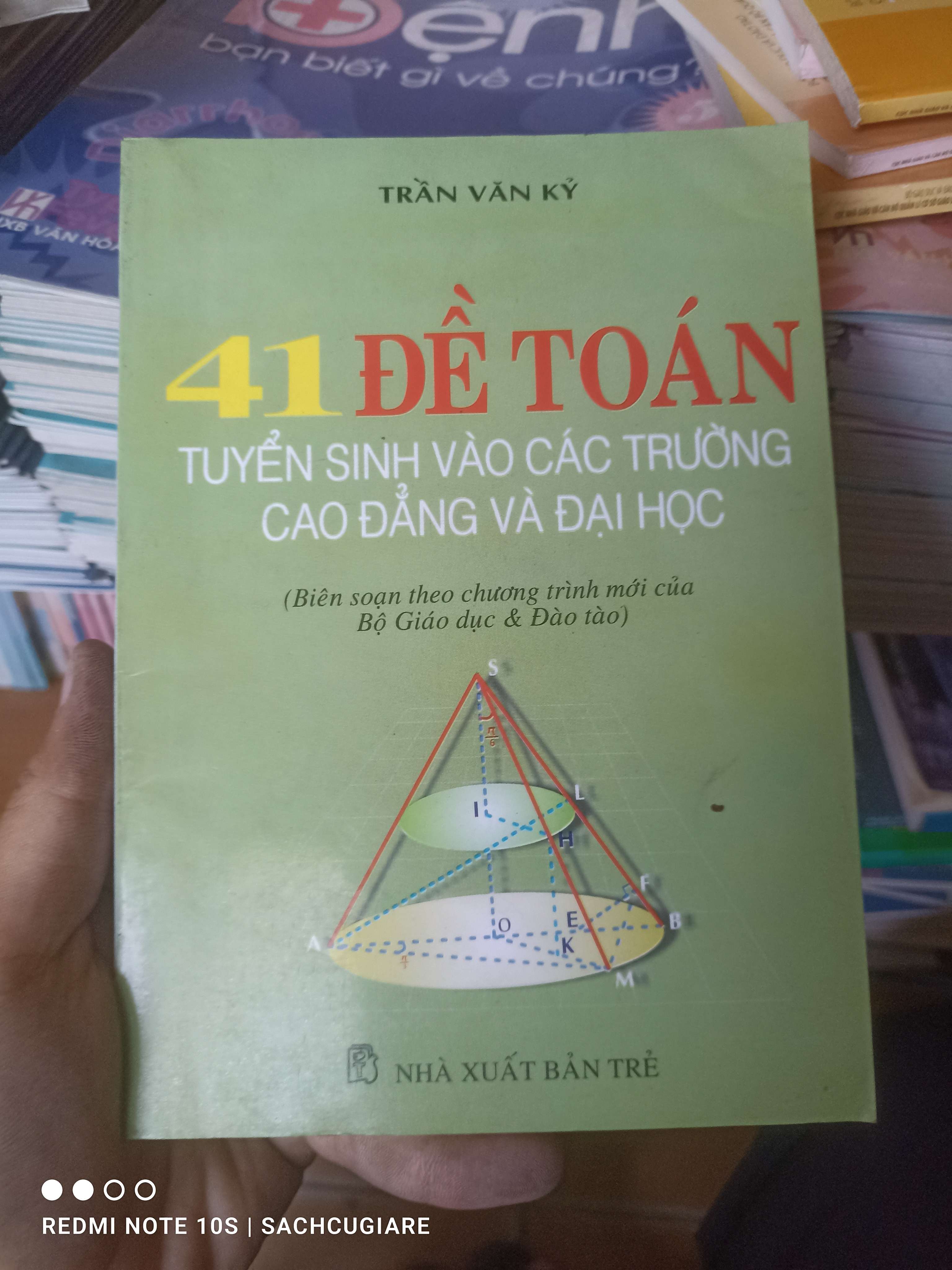 41 Đề Toán Tuyển Sinh Vào Các Trường Cao Đẳng Và Đại Học - Trần Văn Kỷ 1999 VAVO-AK2T4