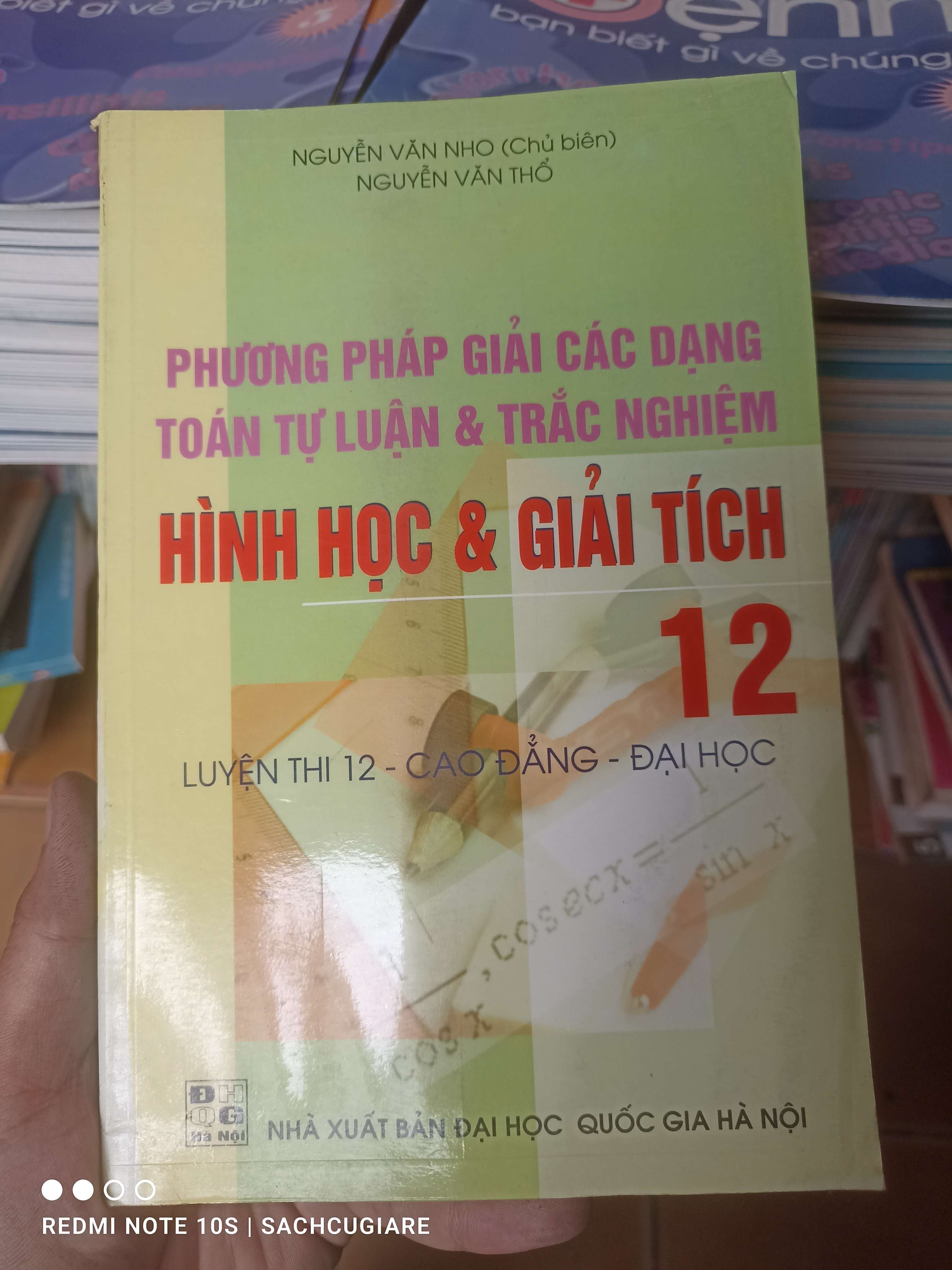 Phương Pháp Giải Các Dạng Toán Tự Luận Và Trắc Nghiệm Hình Học & Giải Tích 12 (Luyện Thi 12 – Cao Đẳng – Đại Học) - Nguyễn Văn Nho, Nguyễn Văn Thổ 2008 VAVO-AK2T4