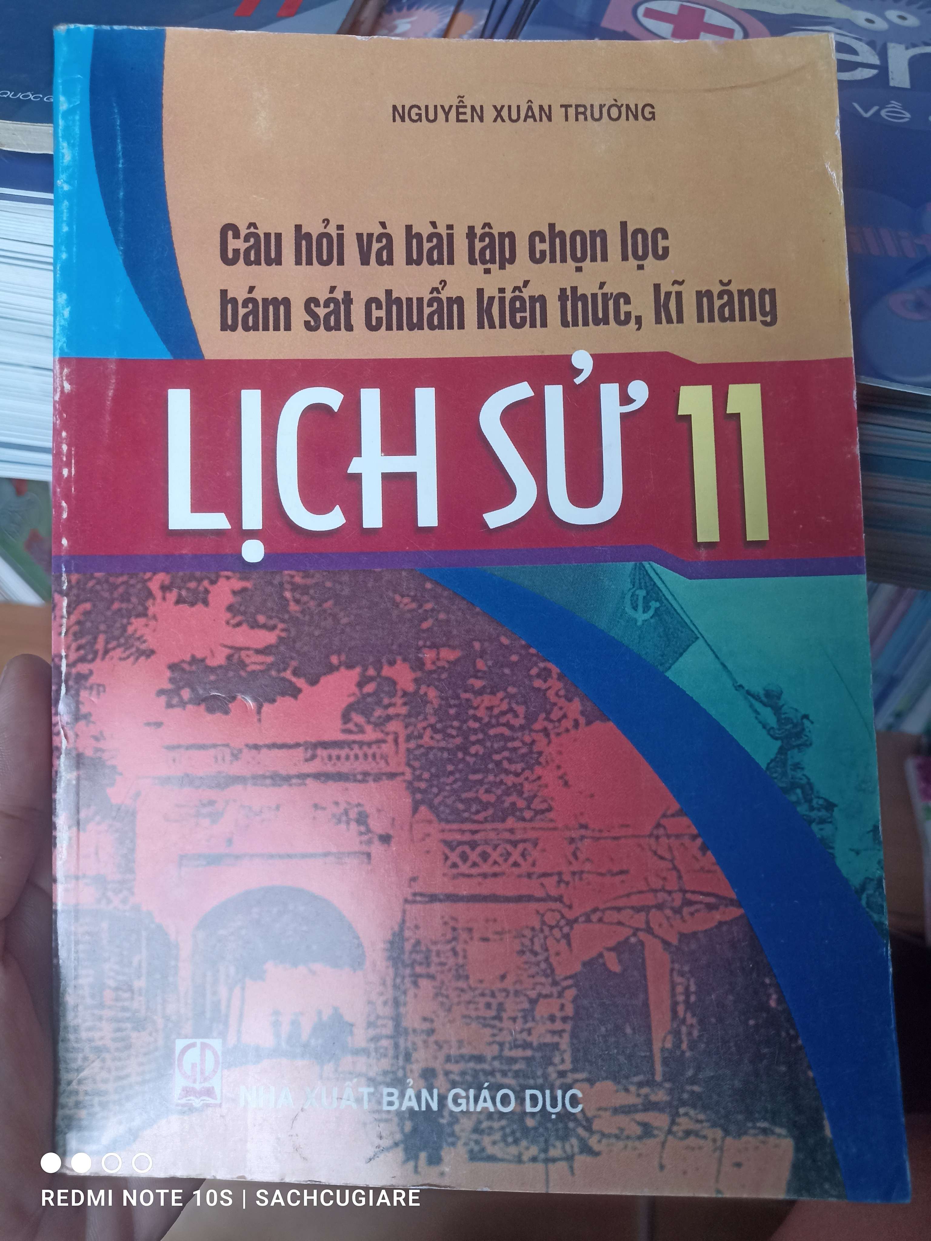 Câu Hỏi Và Bài Tập Chọn Lọc Bám Sát Chuẩn Kiến Thức, Kĩ Năng Lịch Sử 11 - Nguyễn Xuân Trường 2008 VAVO-AK2ST3