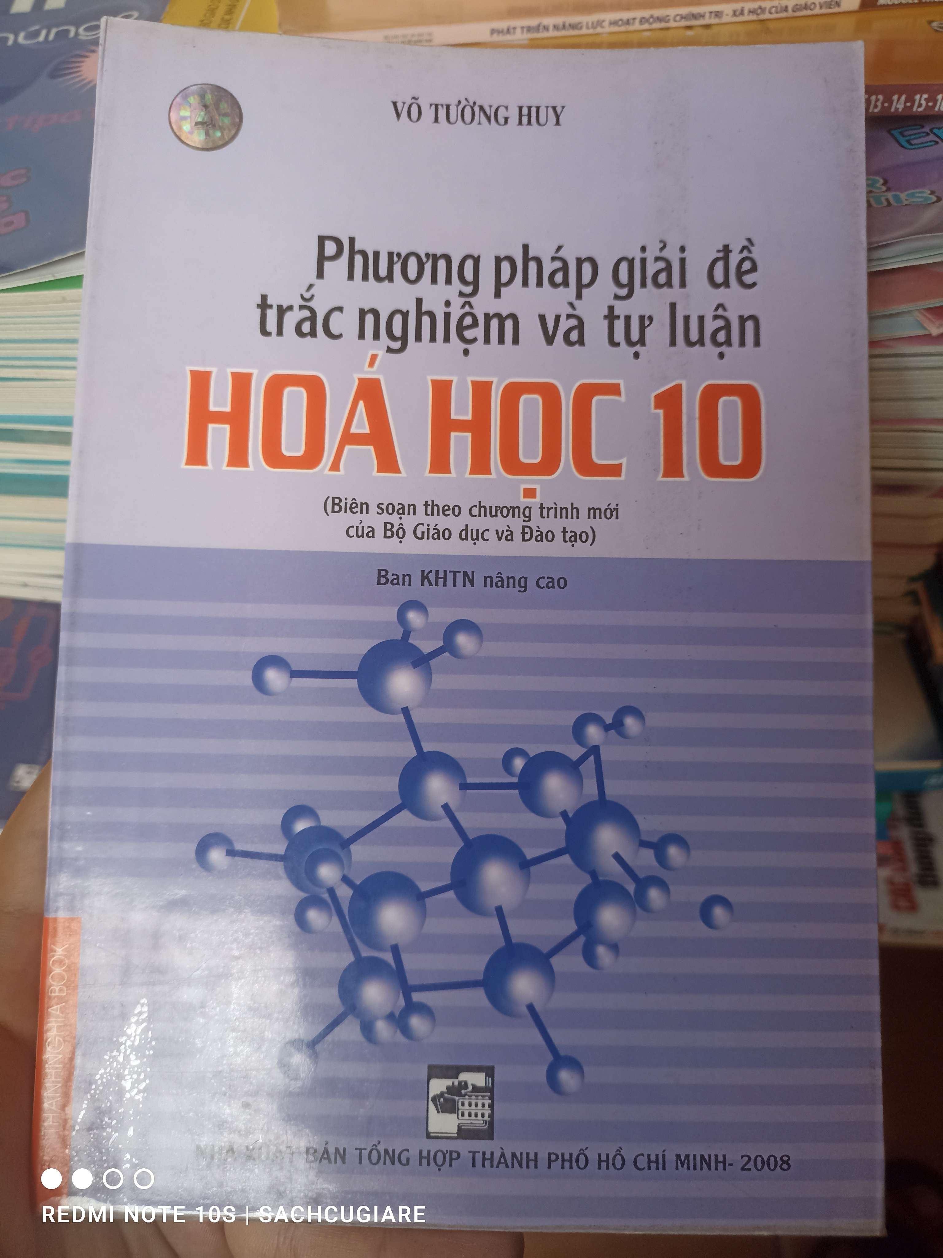 Phương Pháp Giải Đề Trắc Nghiệm Và Tự Luận Hóa Học 10 (Ban KHTN Nâng Cao) - Võ Tường Huy 2008 VAVO-AK3ST1