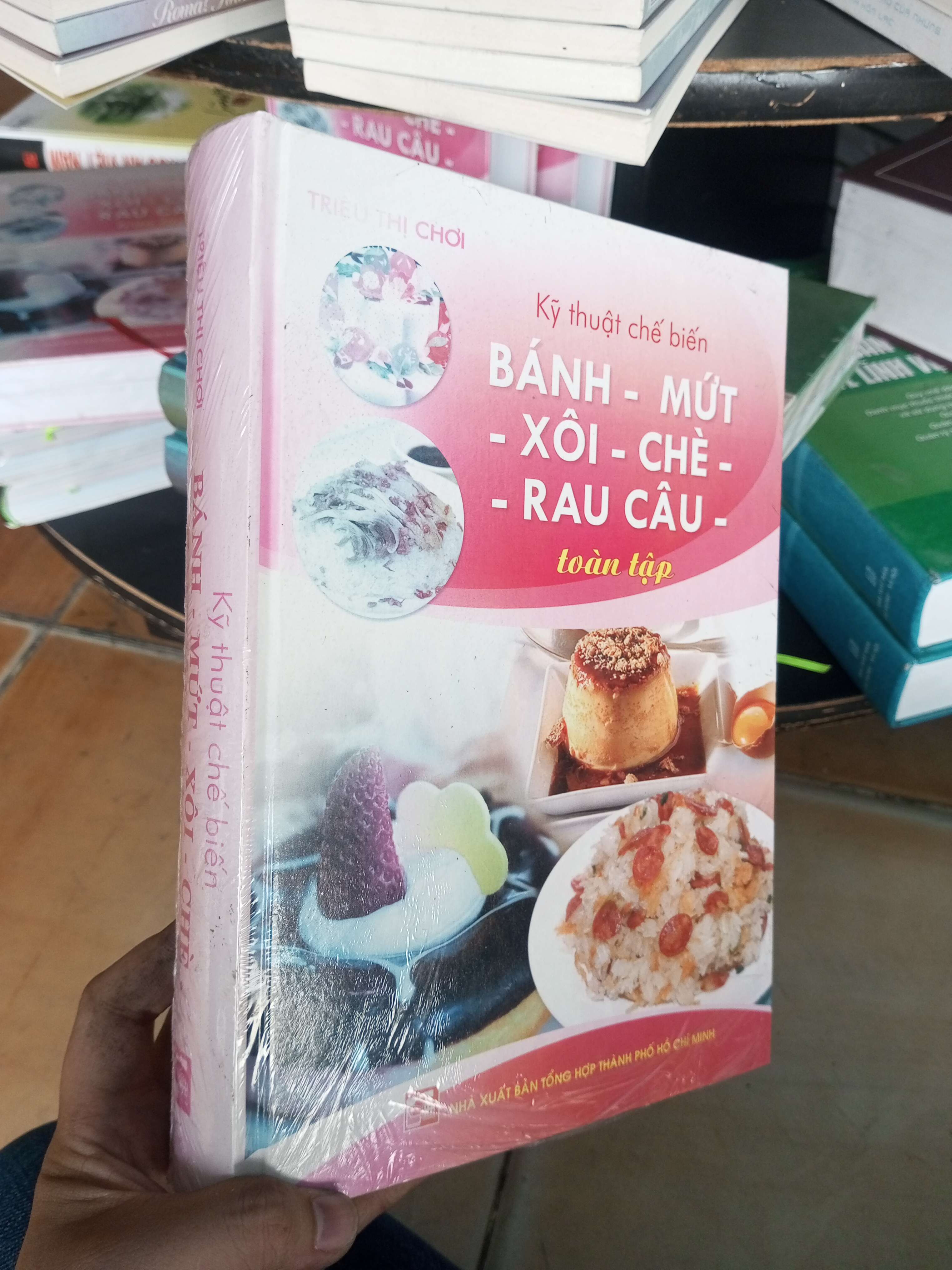 Kỹ thuật chế biến bánh mứt xôi chè rau câu toàn tập - Thị Chơi VAVO-A0