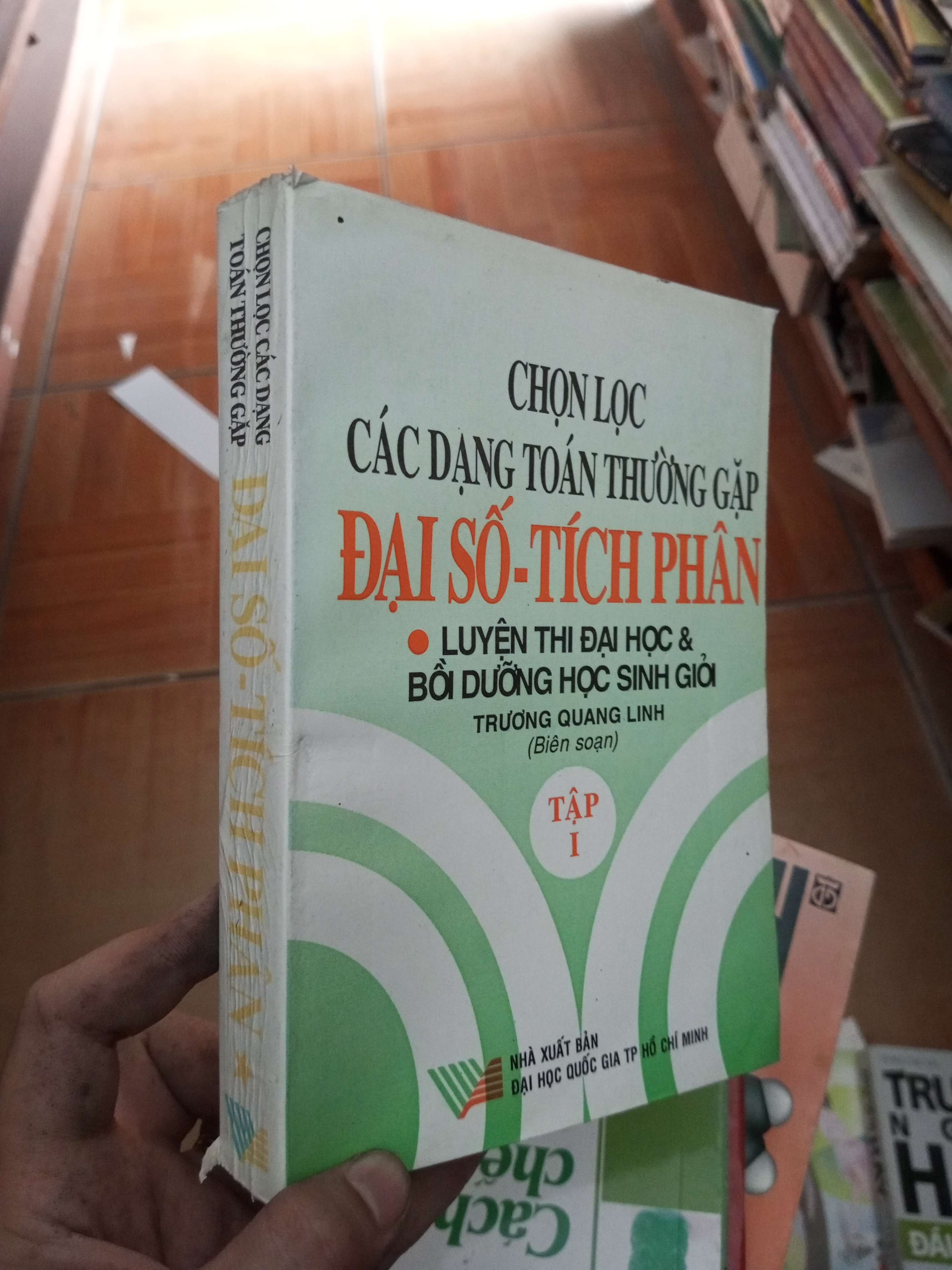 Chọn lọc các dạng toán thường gặp đại số tích phân 1 - Quang Linh 2002 VAVO-AK18
