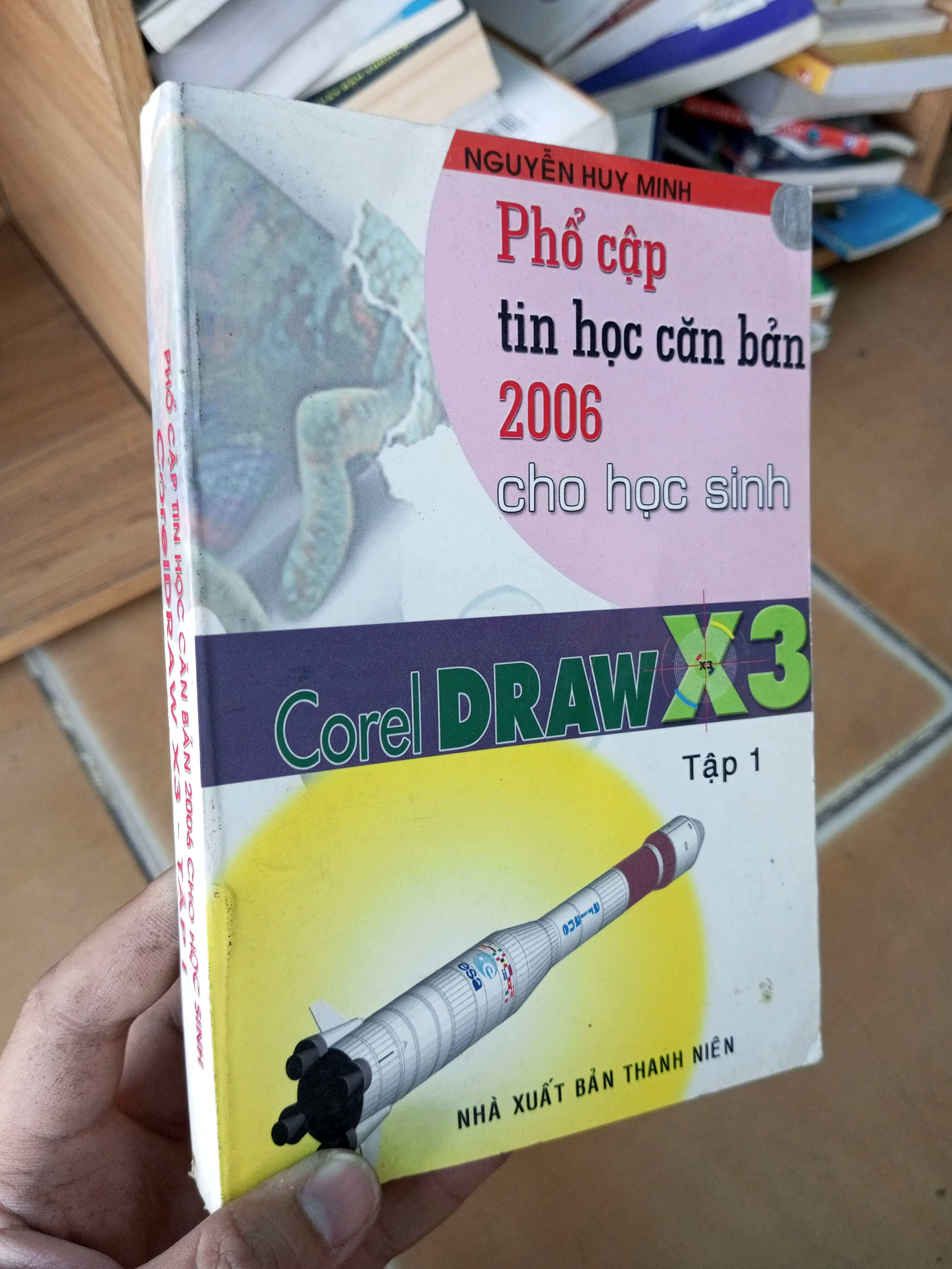 Phổ cập tin học căn bản 2006 cho học sinh Corel draw x3 tập 1 - Huy Minh 2006 VAVO-A2