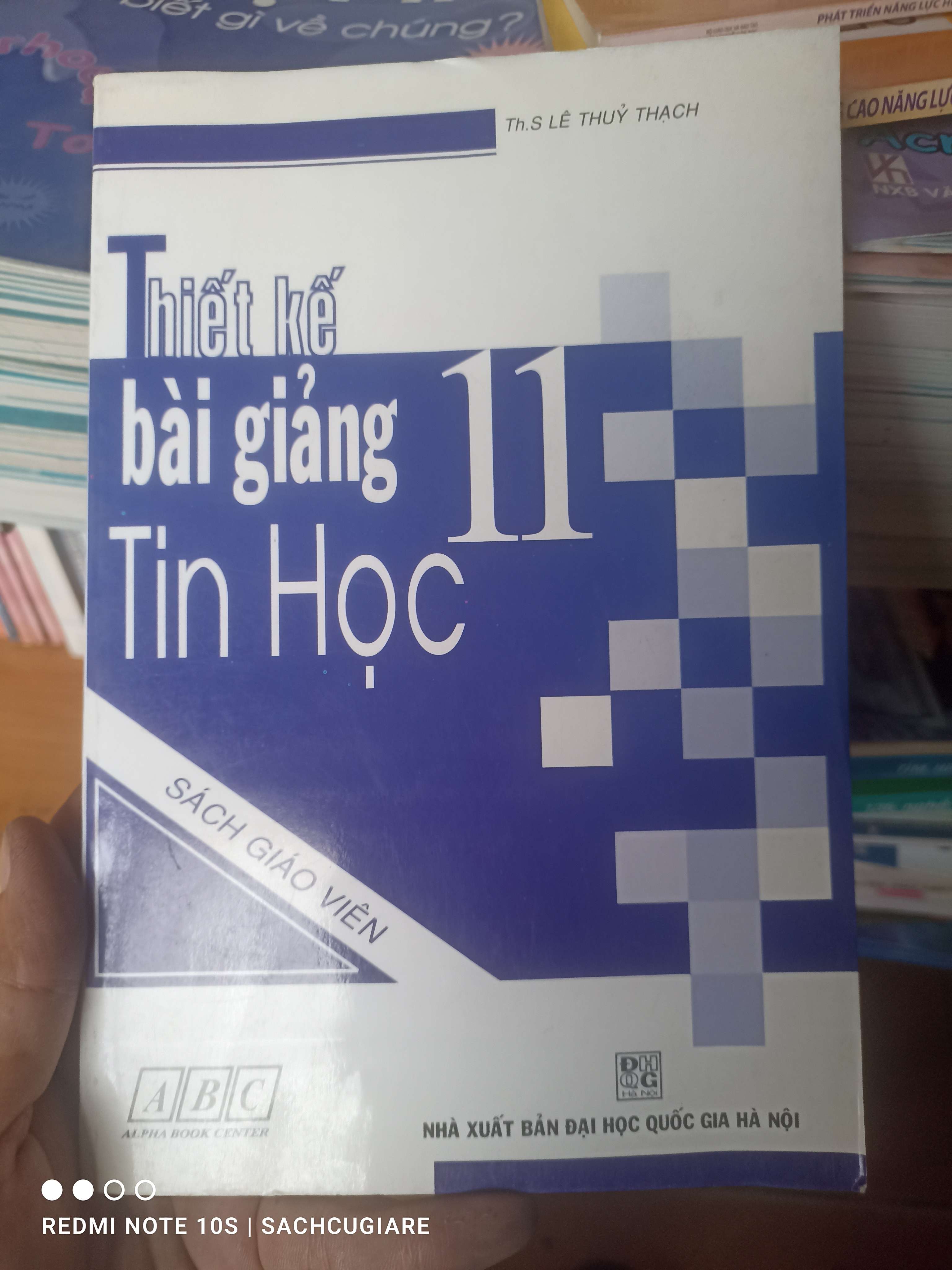 Thiết Kế Bài Giảng Tin Học 11 - Lê Thúy Thạch 2007 VAVO-AK2ST1