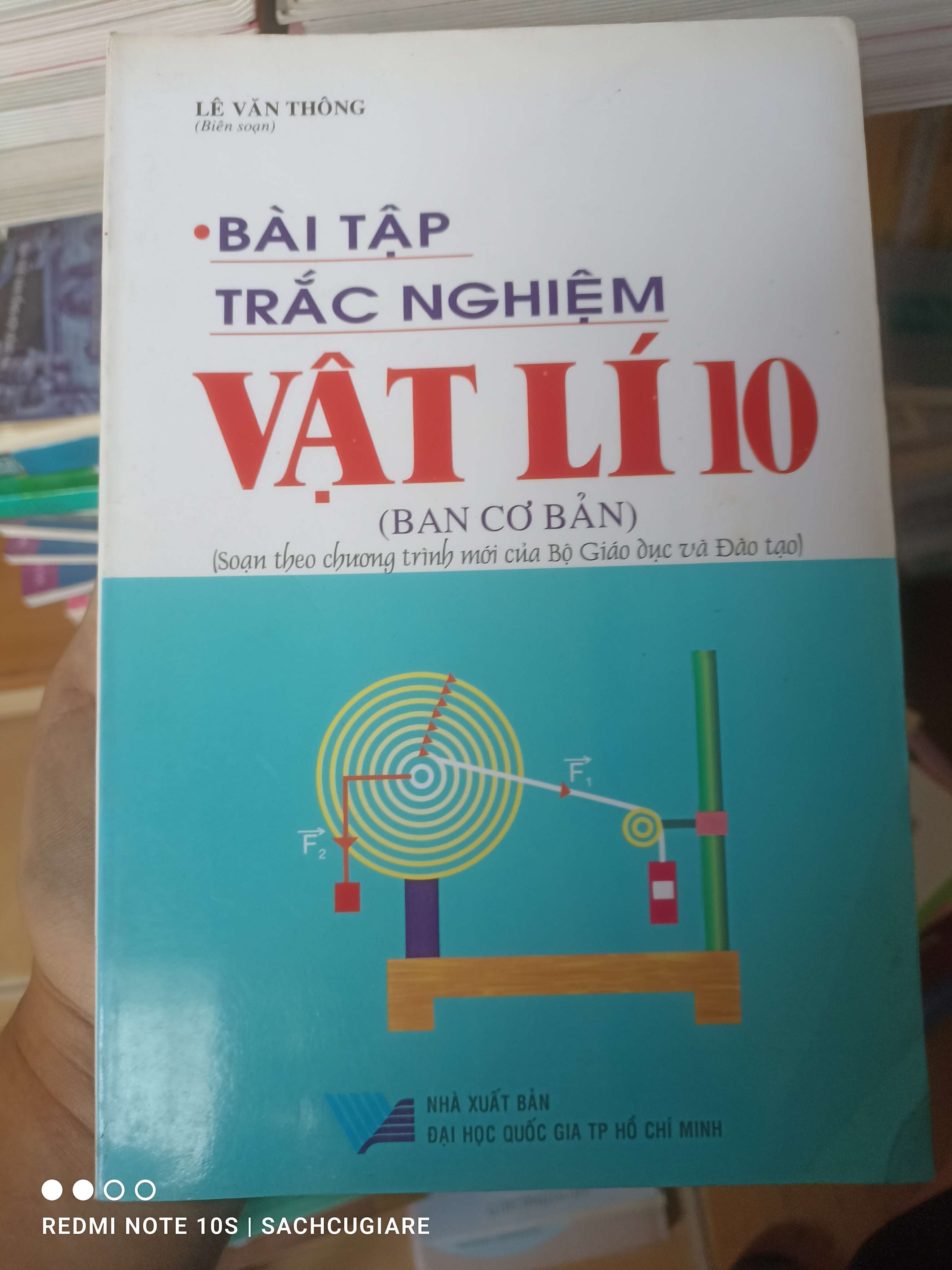Bài Tập Trắc Nghiệm Vật Lí 10 (Ban Cơ Bản) (Soạn Theo Chương Trình Mới Của Bộ Giáo Dục Và Đào Tạo) - Lê Văn Thông 2007 VAVO-AK2T3
