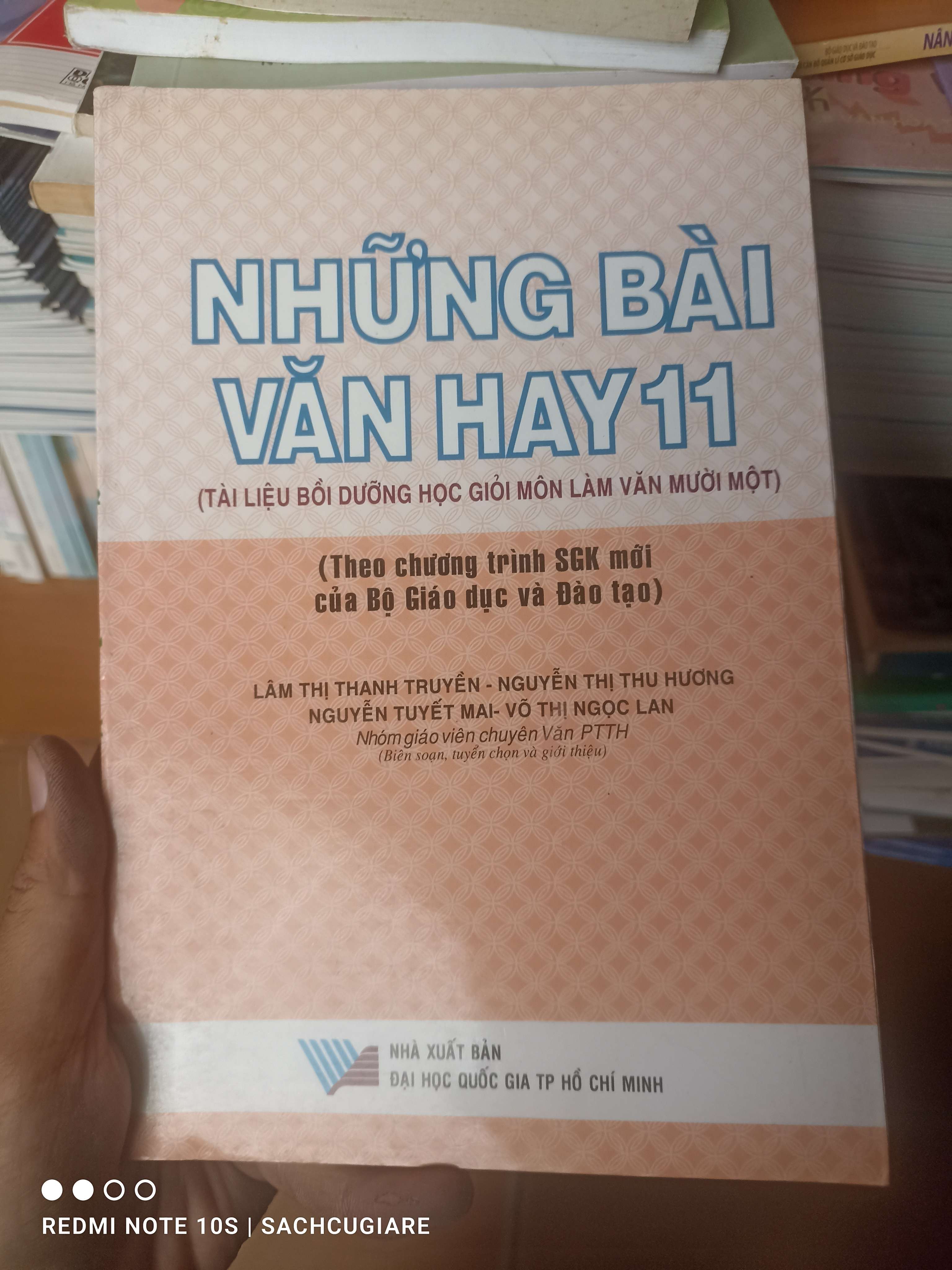 Những Bài Văn Hay 11 (Tài Liệu Bồi Dưỡng Học Giỏi Môn Làm Văn Mười Một) - Lâm Thị Thanh Truyền, Nguyễn Thị Thu Hương, Nguyễn Tuyết Mai, Võ Thị Ngọc Lan 2008 VAVO-AK2ST1
