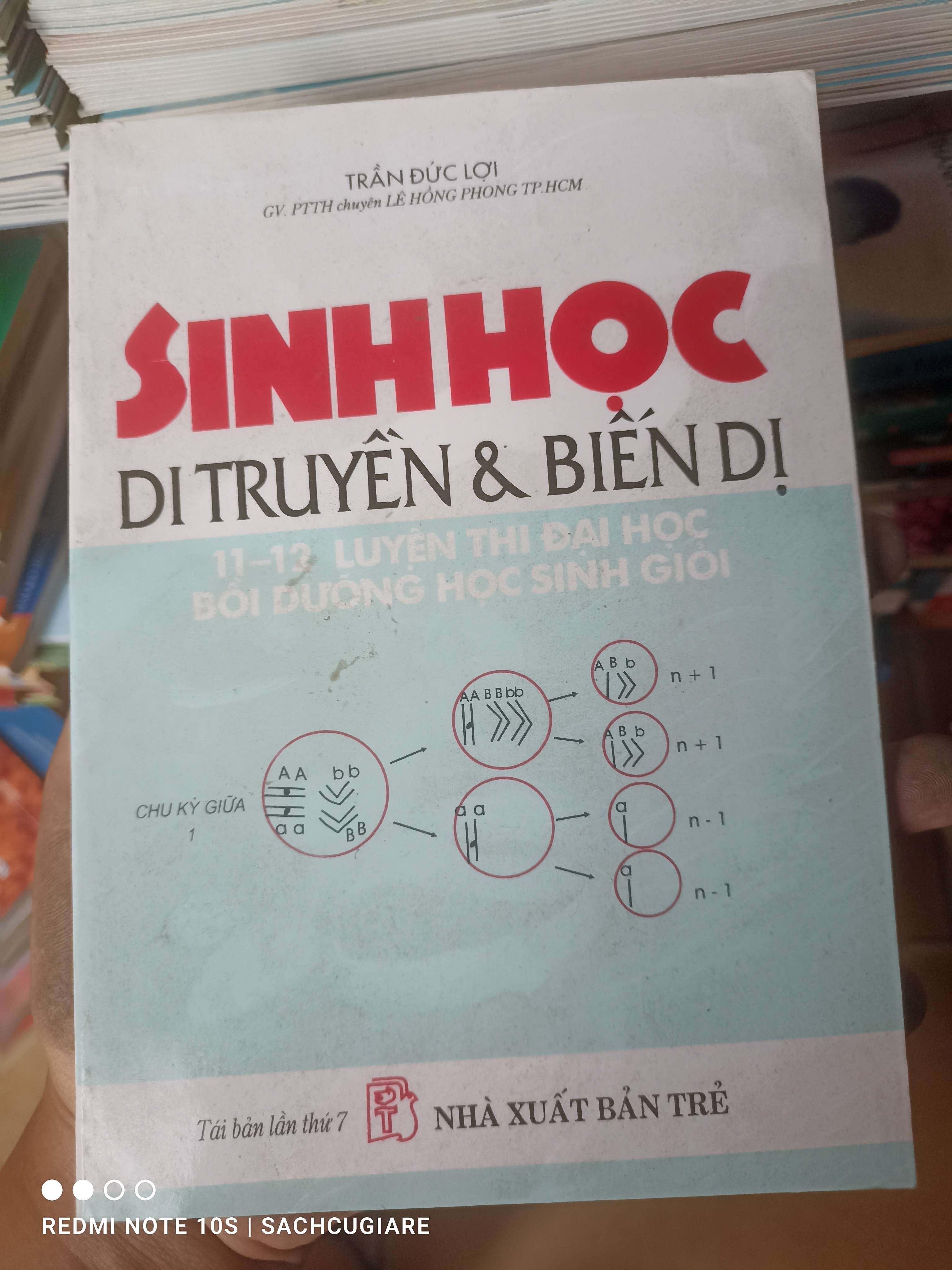 Sinh Học Di Truyền & Biến Dị (11-12: Luyện Thi Đại Học Bồi Dưỡng Học Sinh Giỏi) - Trần Đức Lợi 2000 VAVO-AK2T3