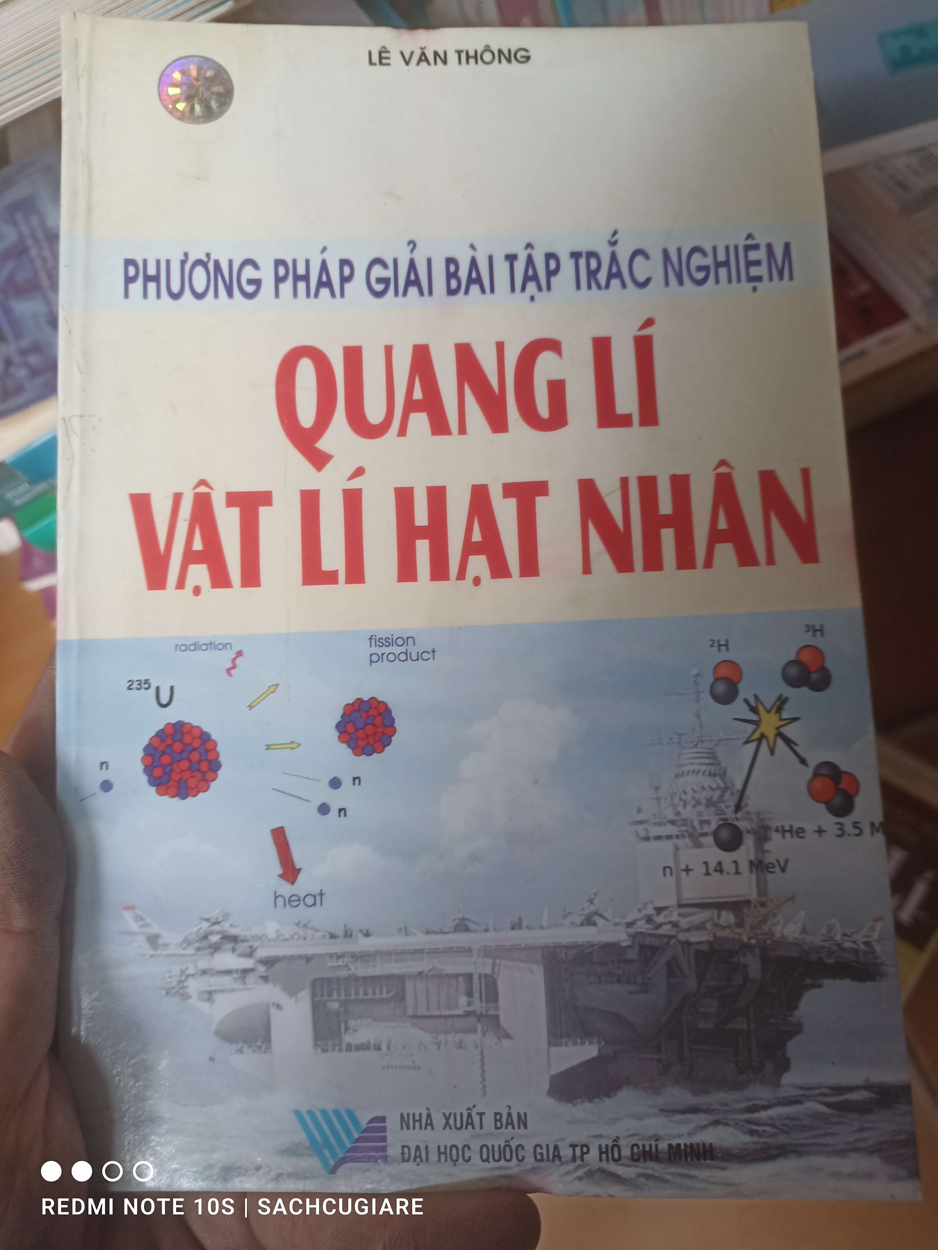 Phương Pháp Giải Bài Tập Trắc Nghiệm Quang Lí Vật Lí Hạt Nhân - Lê Văn Thông 2007 VAVO-AK2T3