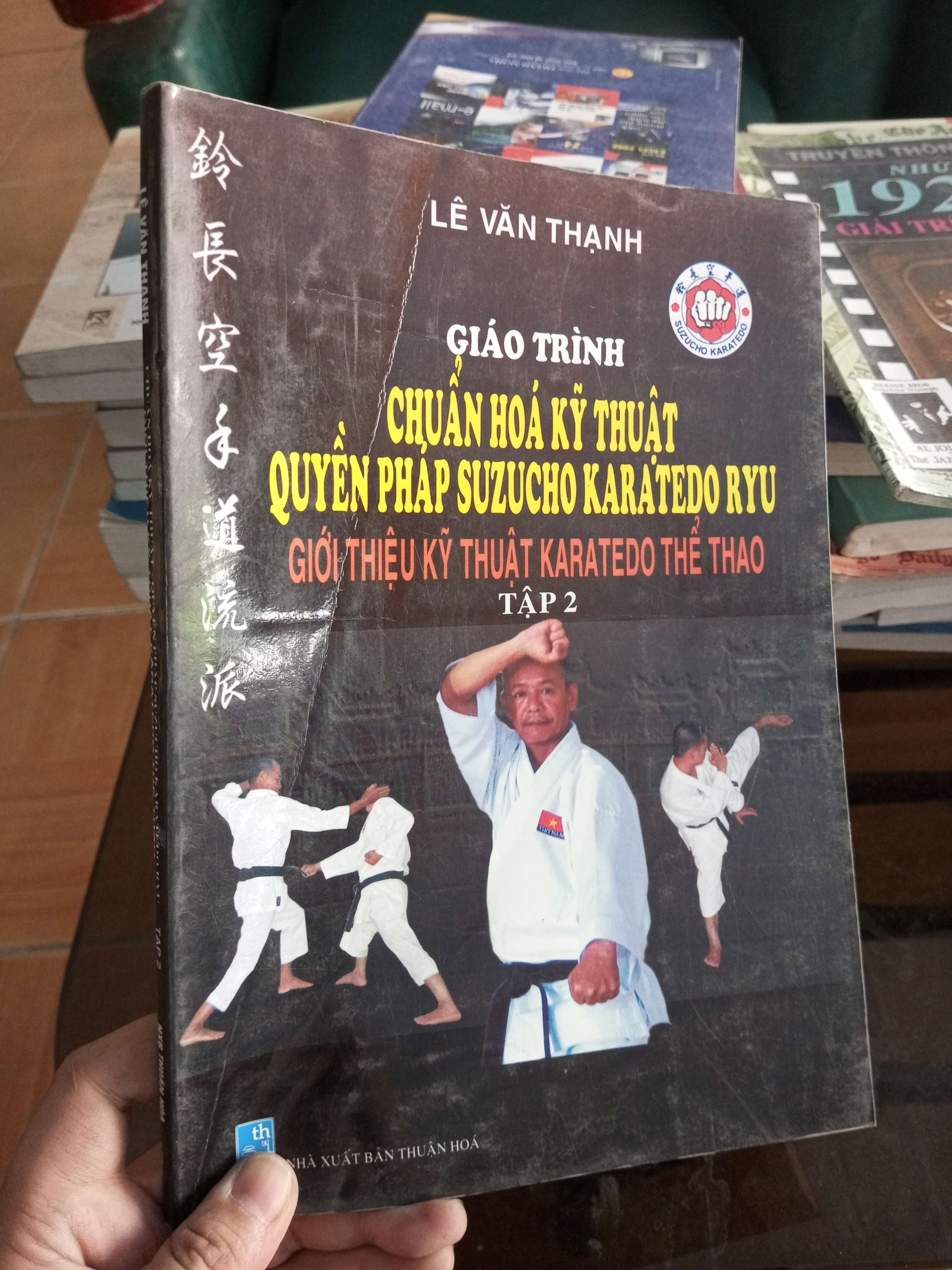 Giáo trình chuẩn hoá kỹ thuật quyền pháp suzucho karatedo ryu tập 2 - Văn Thạnh 2009 VAVO-A2