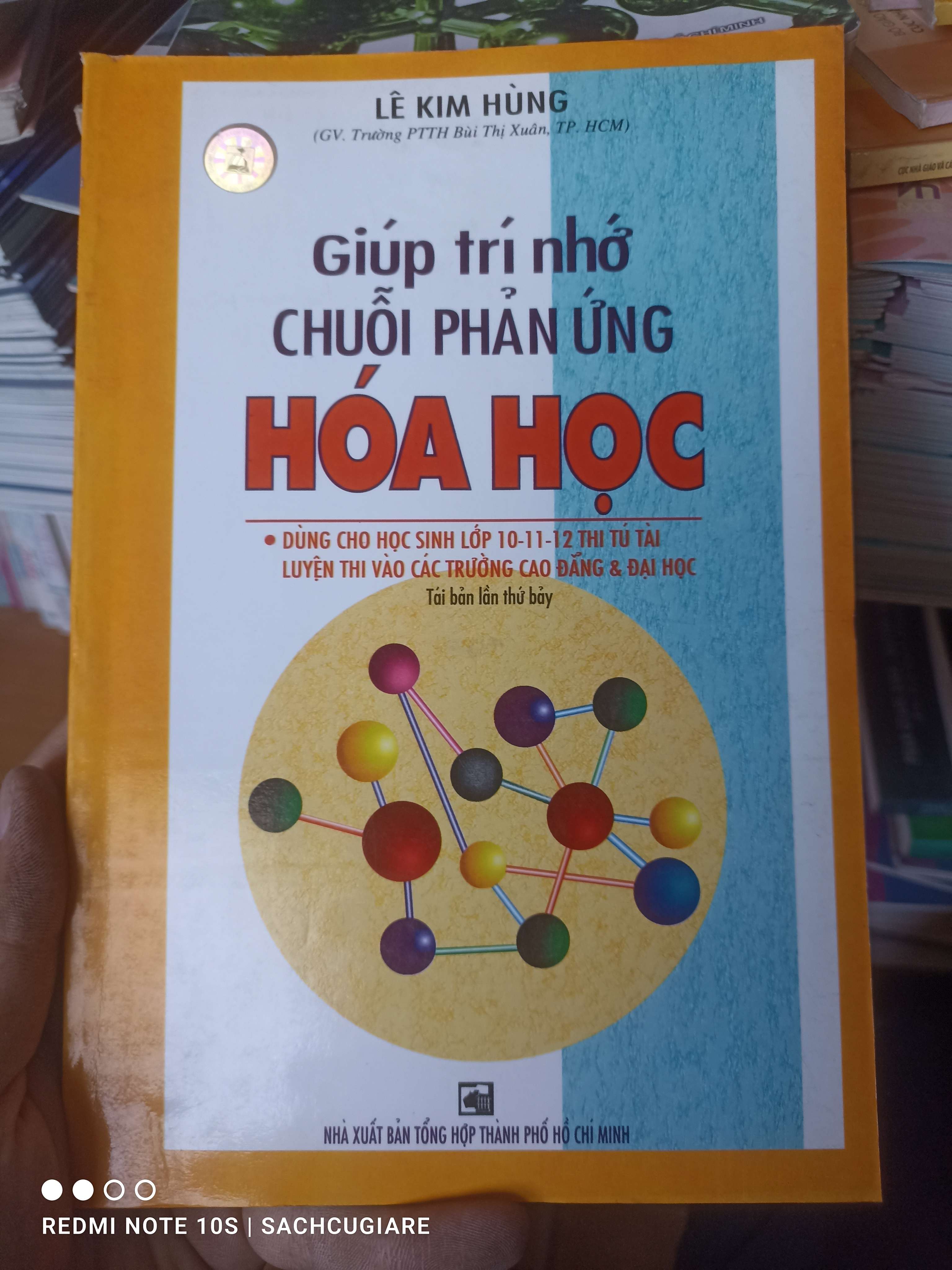 Giúp Trí Nhớ Chuỗi Phản Ứng Hóa Học (Dùng Cho Học Sinh Lớp 10-11-12 Thi Tú Tài Luyện Thi Vào Các Trường Cao Đẳng & Đại Học) - Lê Kim Hùng 2008 VAVO-AK2T4