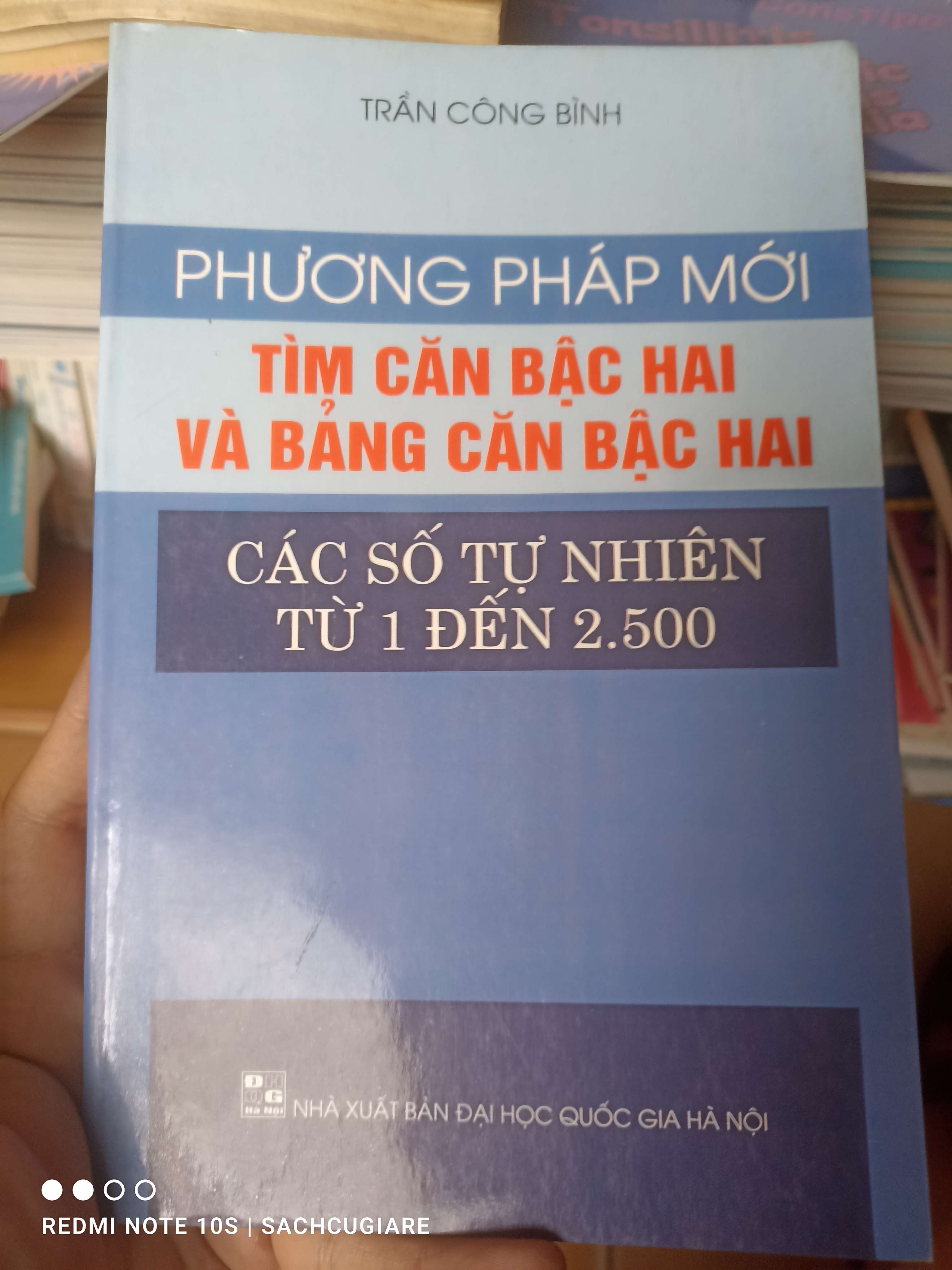 Phương Pháp Mới Tìm Căn Bậc Hai Và Bảng Căn Bậc Hai Các Số Tự Nhiên Từ 1 Đến 2.500 - Trần Công Bình 2007 VAVO-AK2T4