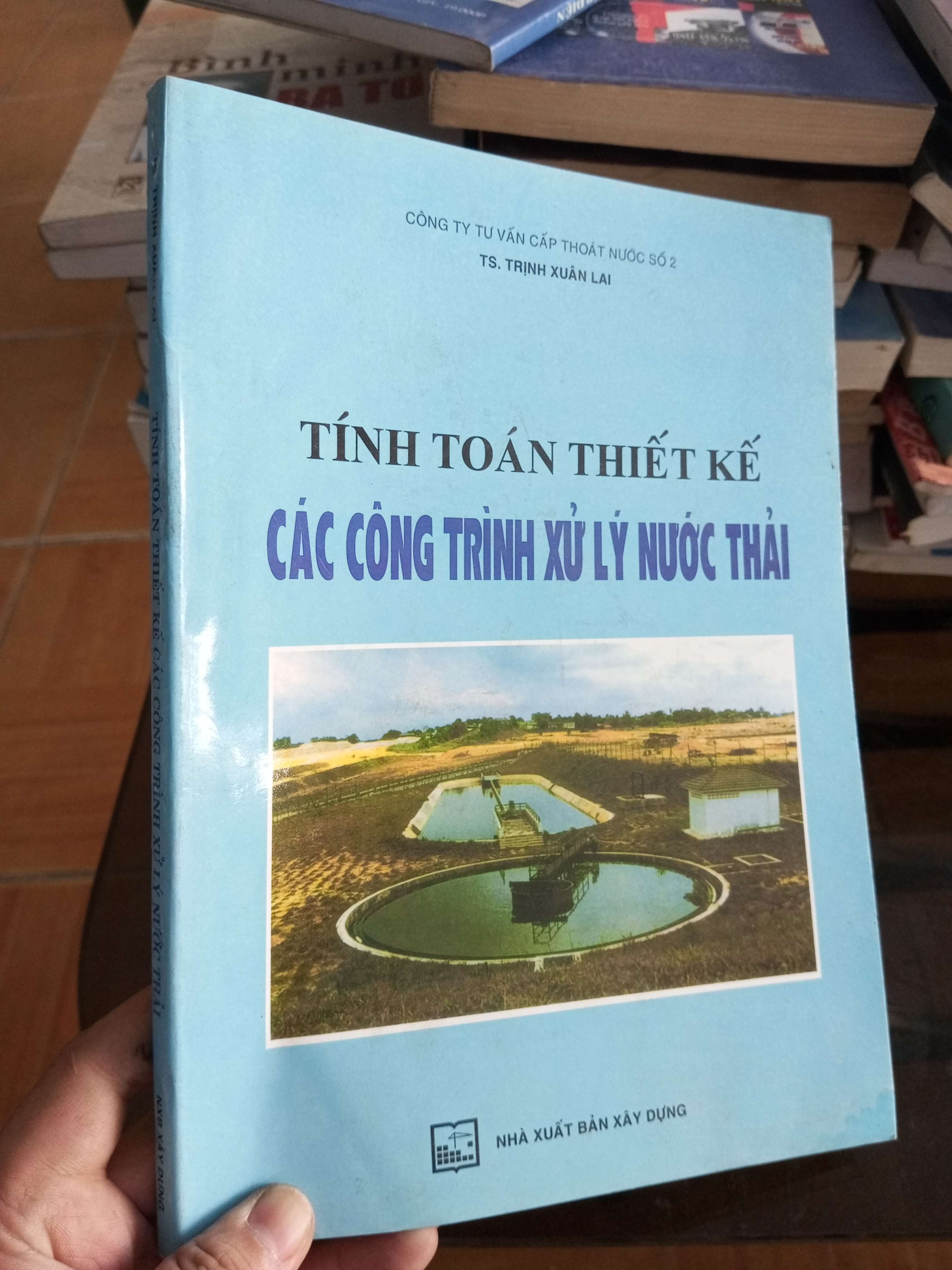 Tính toán thiết kế các công trình xử lý nước thải - Xuân Lai 2008 VAVO-A2