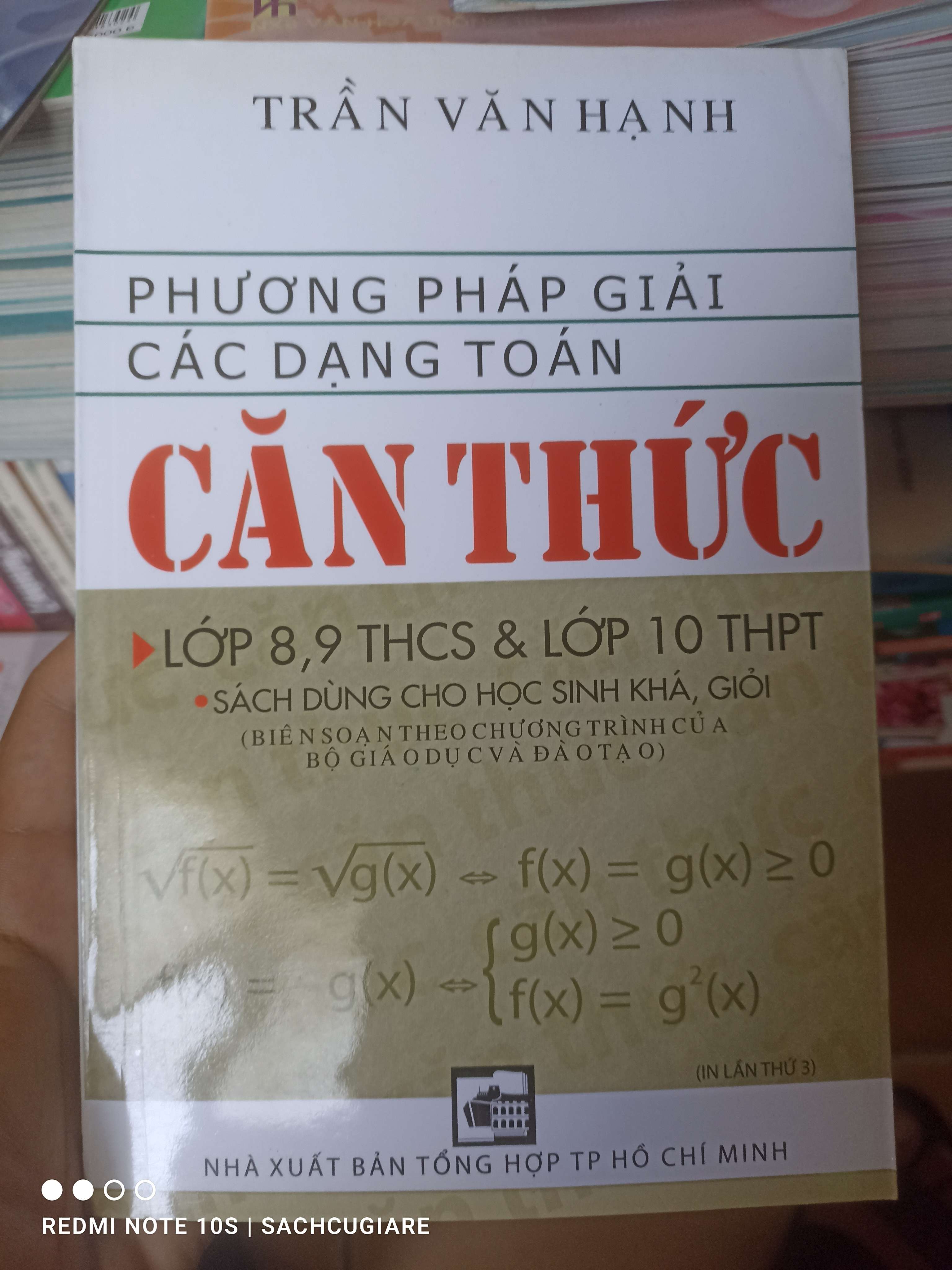 Phương Pháp Giải Các Dạng Toán Căn Thức (Lớp 8, 9 THCS Và Lớp 10 THPT) - Trần Văn Hạnh 2007 VAVO-AK3ST1