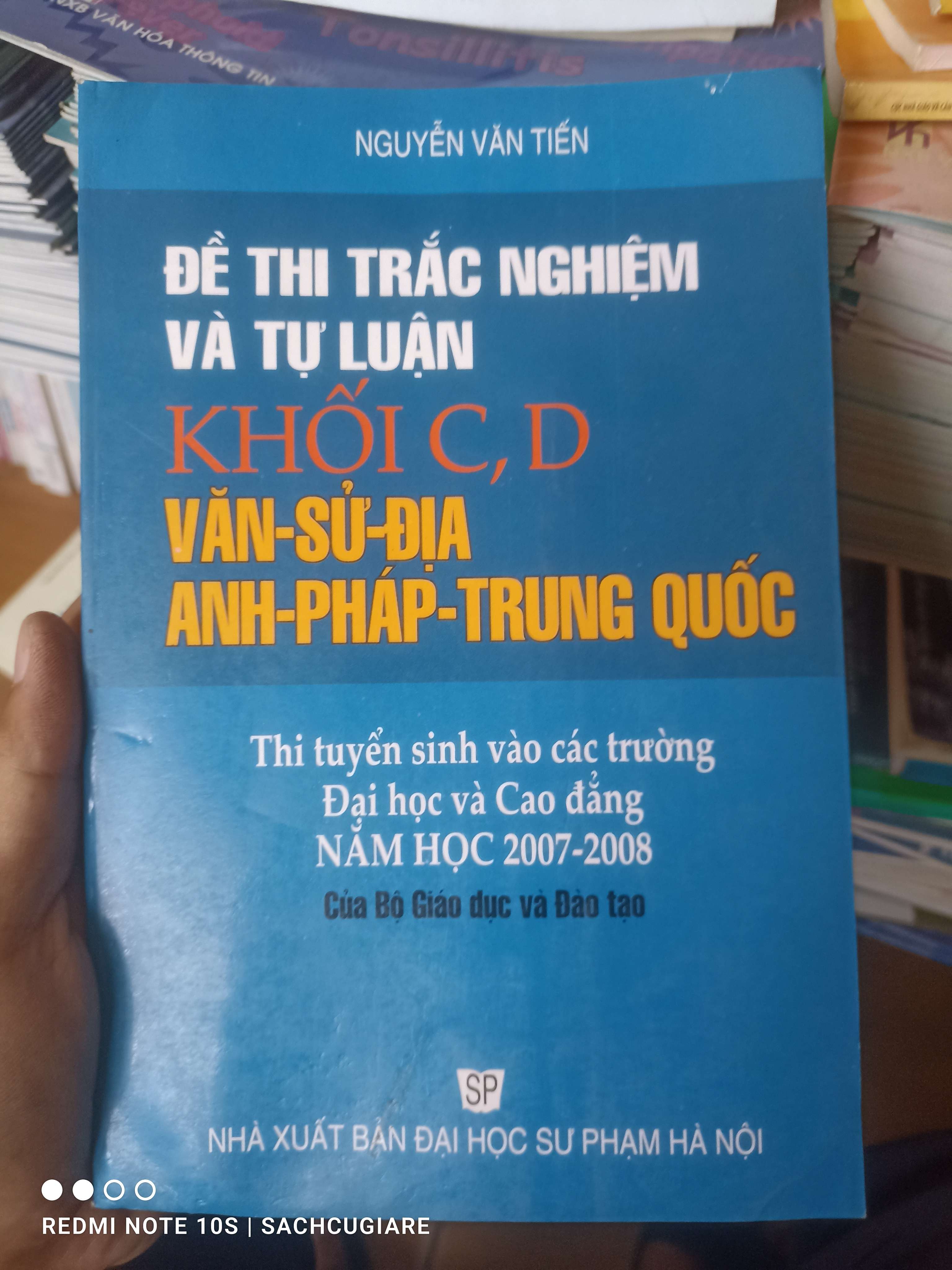 Đề Thi Trắc Nghiệm Và Tự Luận Khối C, D (Văn-Sử-Địa, Anh-Pháp-Trung Quốc) (Thi Tuyển Sinh Vào Các Trường Đại Học Và Cao Đẳng Năm Học 2007-2008) - Nguyễn Văn Tiến 2007 VAVO-AK2T3