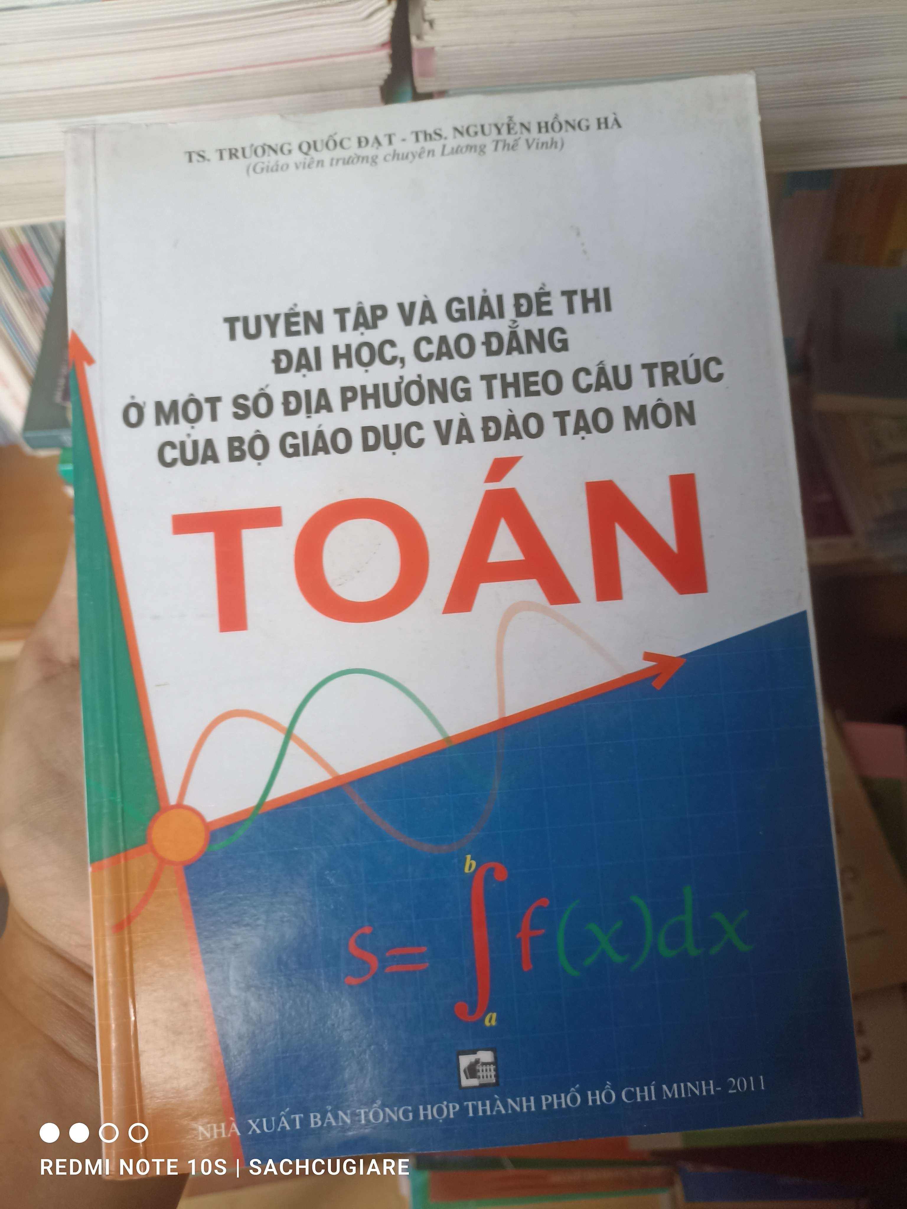 Tuyển Tập Và Giải Đề Thi Đại Học, Cao Đẳng Ở Một Số Địa Phương Theo Cấu Trúc Của Bộ Giáo Dục Và Đào Tạo Môn Toán - Trương Quốc Đạt, Nguyễn Hồng Hà 2011 VAVO-AK2T3