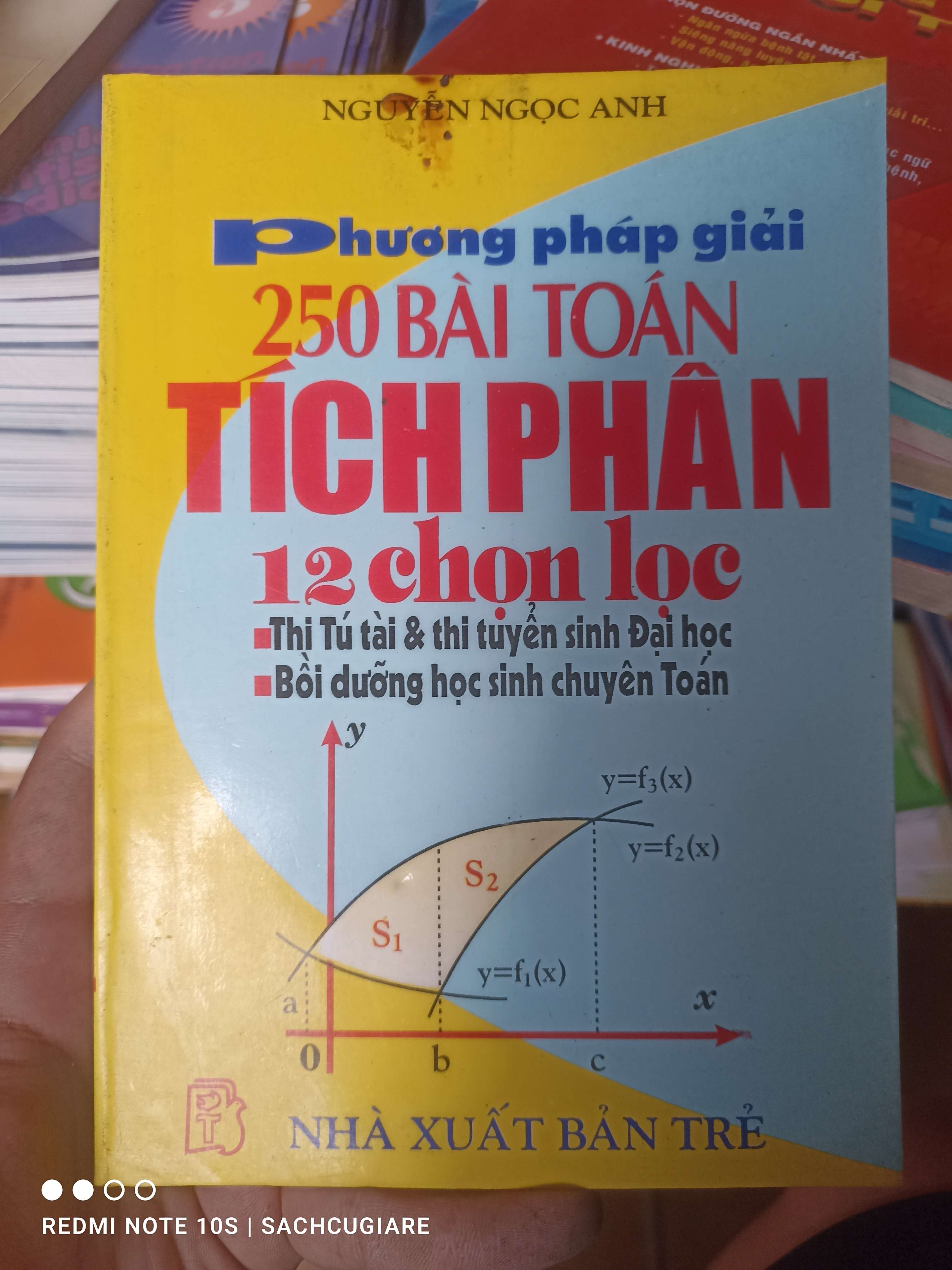 Phương Pháp Giải 250 Bài Toán Tích Phân 12 Chọn Lọc - Nguyễn Ngọc Anh 1996 VAVO-AK2T4