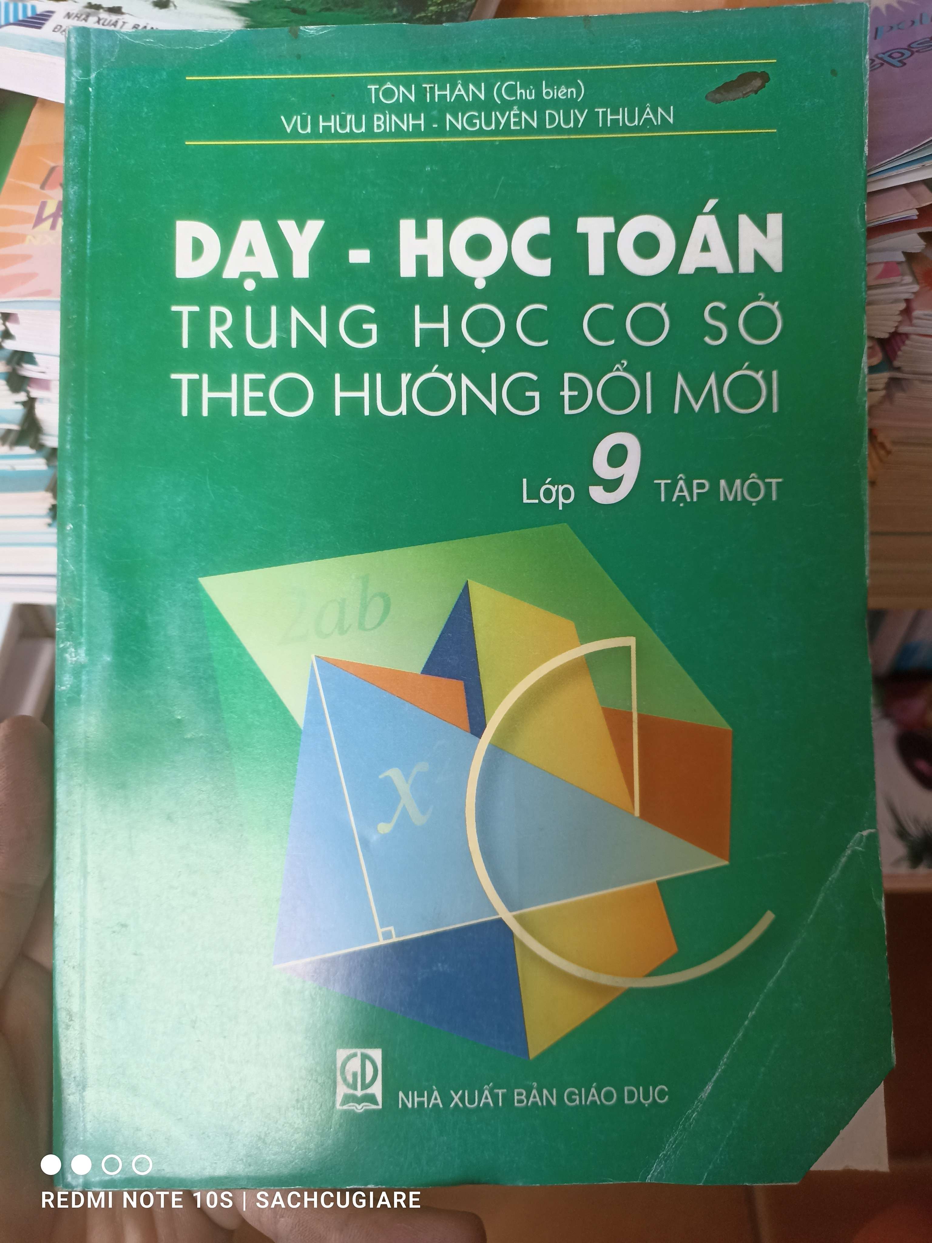 Dạy – Học Toán Trung Học Cơ Sở Theo Hướng Đổi Mới (Lớp 9, Tập 1) - Tôn Thân, Vũ Hữu Bình, Nguyễn Duy Thuận 2008 VAVO-AK3ST1