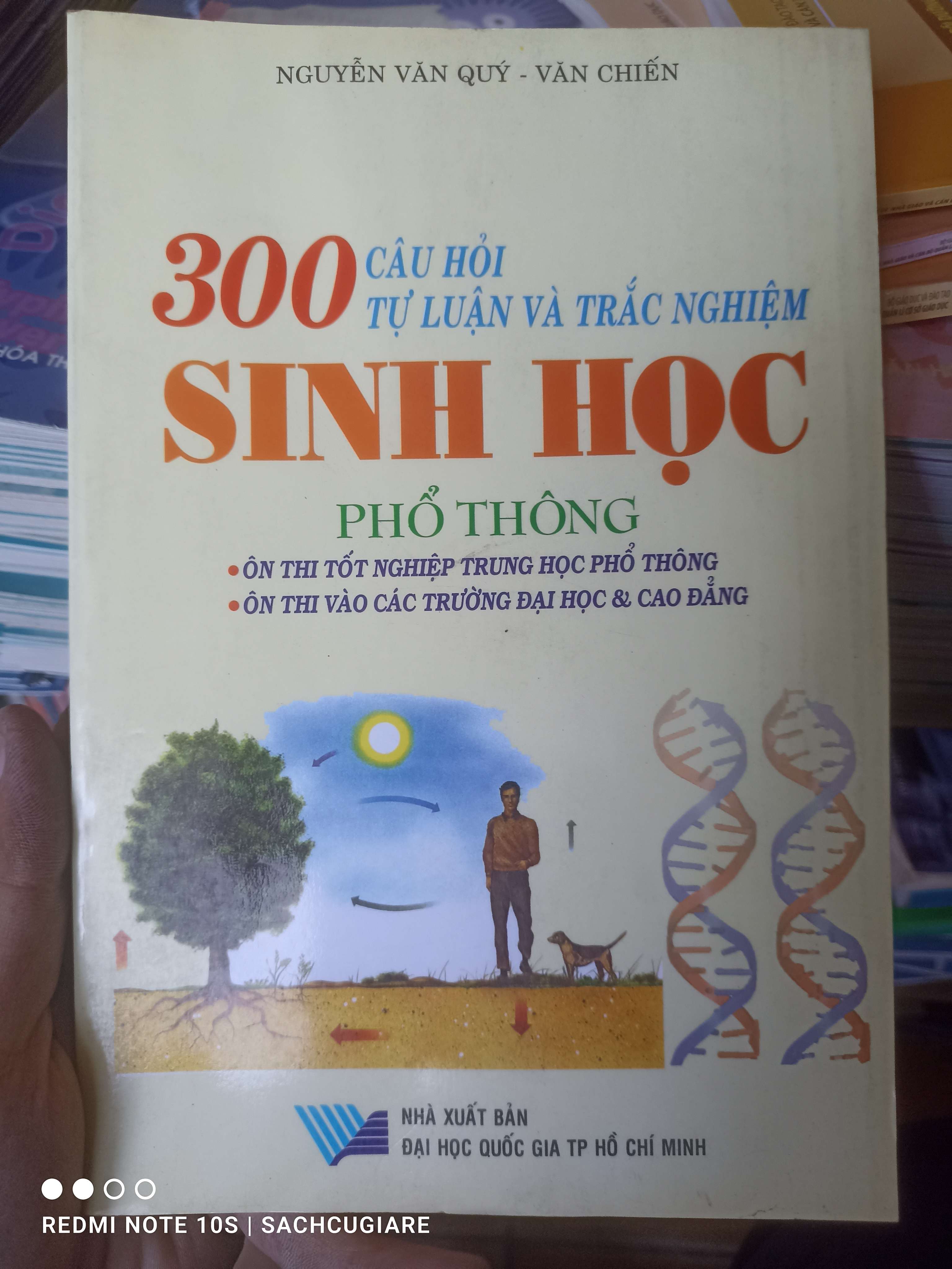300 Câu Hỏi Tự Luận Và Trắc Nghiệm Sinh Học Phổ Thông (Ôn Thi Tốt Nghiệp Trung Học Phổ Thông, Ôn Thi Vào Các Trường Đại Học & Cao Đẳng) - Nguyễn Văn Quý, Văn Chiến 2007 VAVO-AK2T4