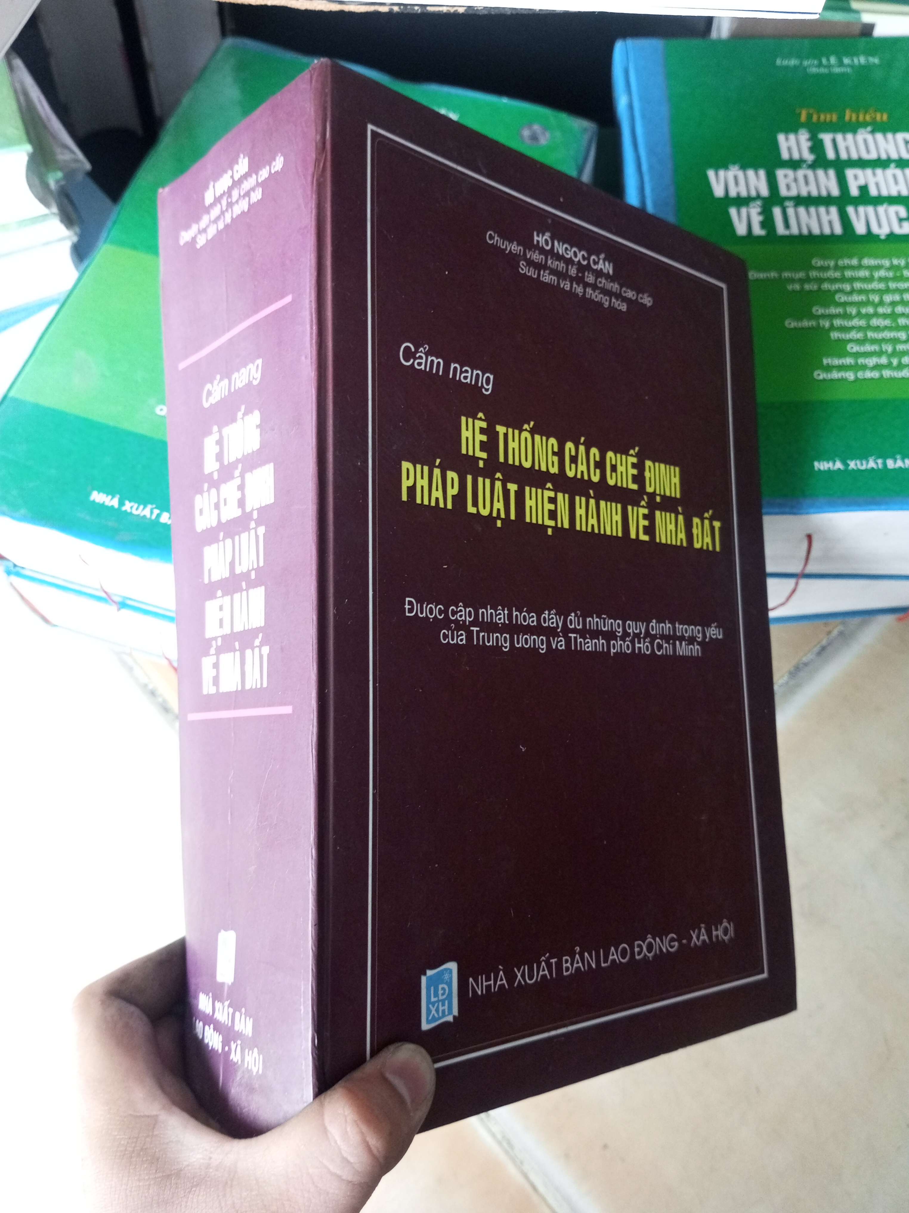 Cẩm nang hệ thống các chế định pháp luật hiện hành về nhà đất - Ngọc Cần 2005 VAVO-A0