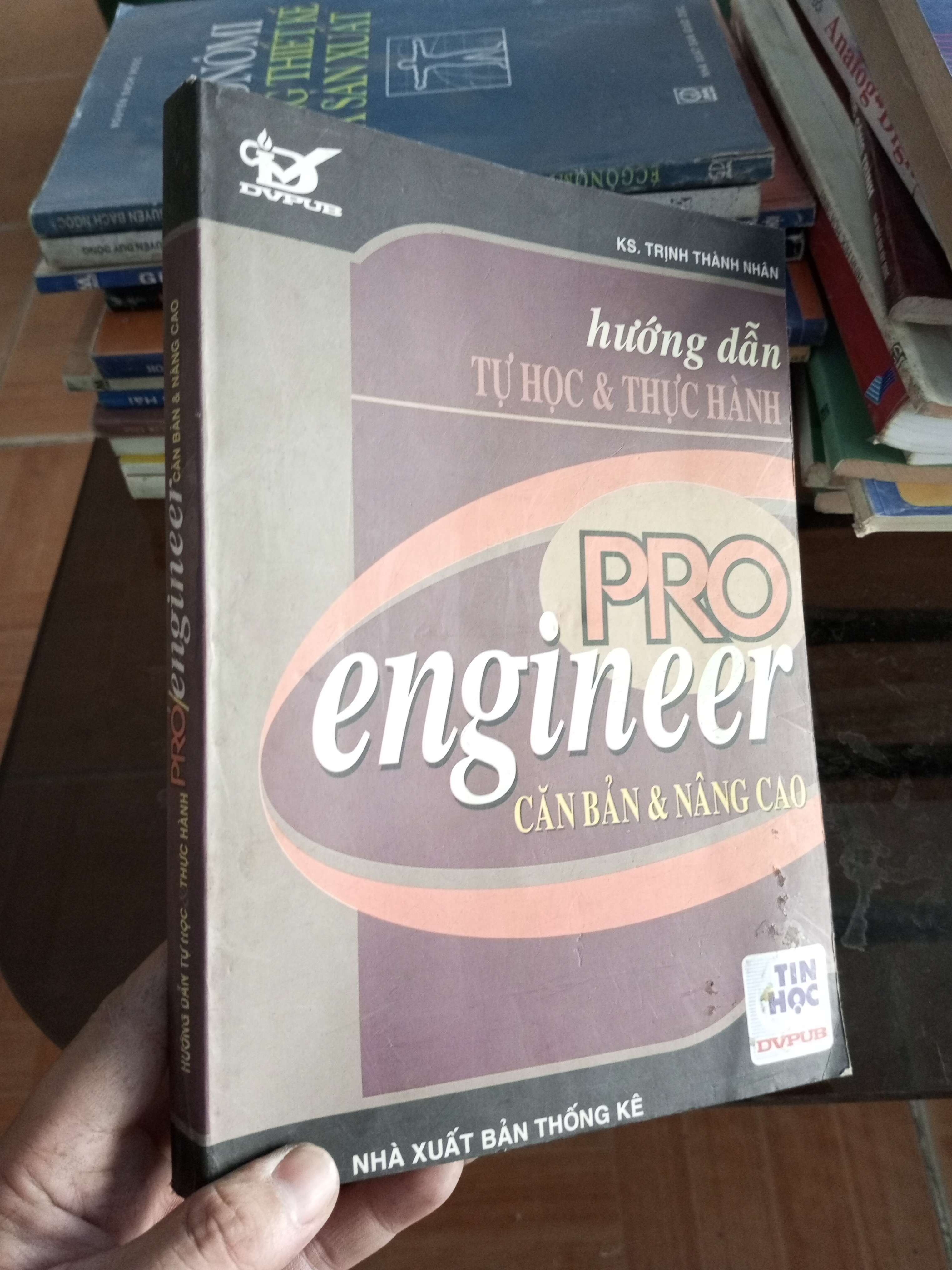Hướng dẫn tự học và thực hành pro engineer căn bản và nâng cao - Thành Nhân 2004 VAVO-A2