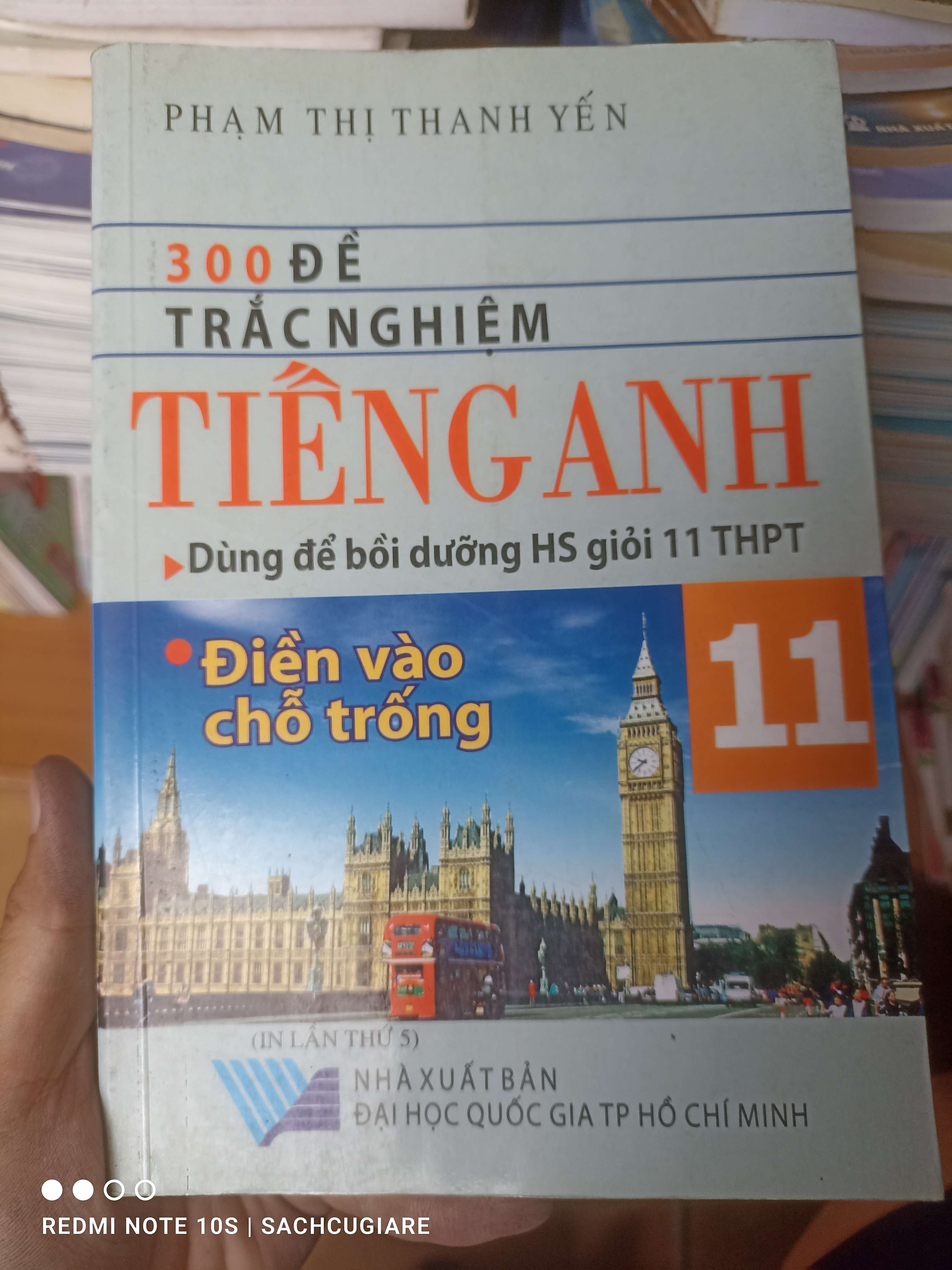 300 Đề Trắc Nghiệm Tiếng Anh 11 (Dùng Để Bồi Dưỡng HS Giỏi 11 THPT – Điền Vào Chỗ Trống) - Phạm Thị Thanh Yến 2007 VAVO-AK2ST3