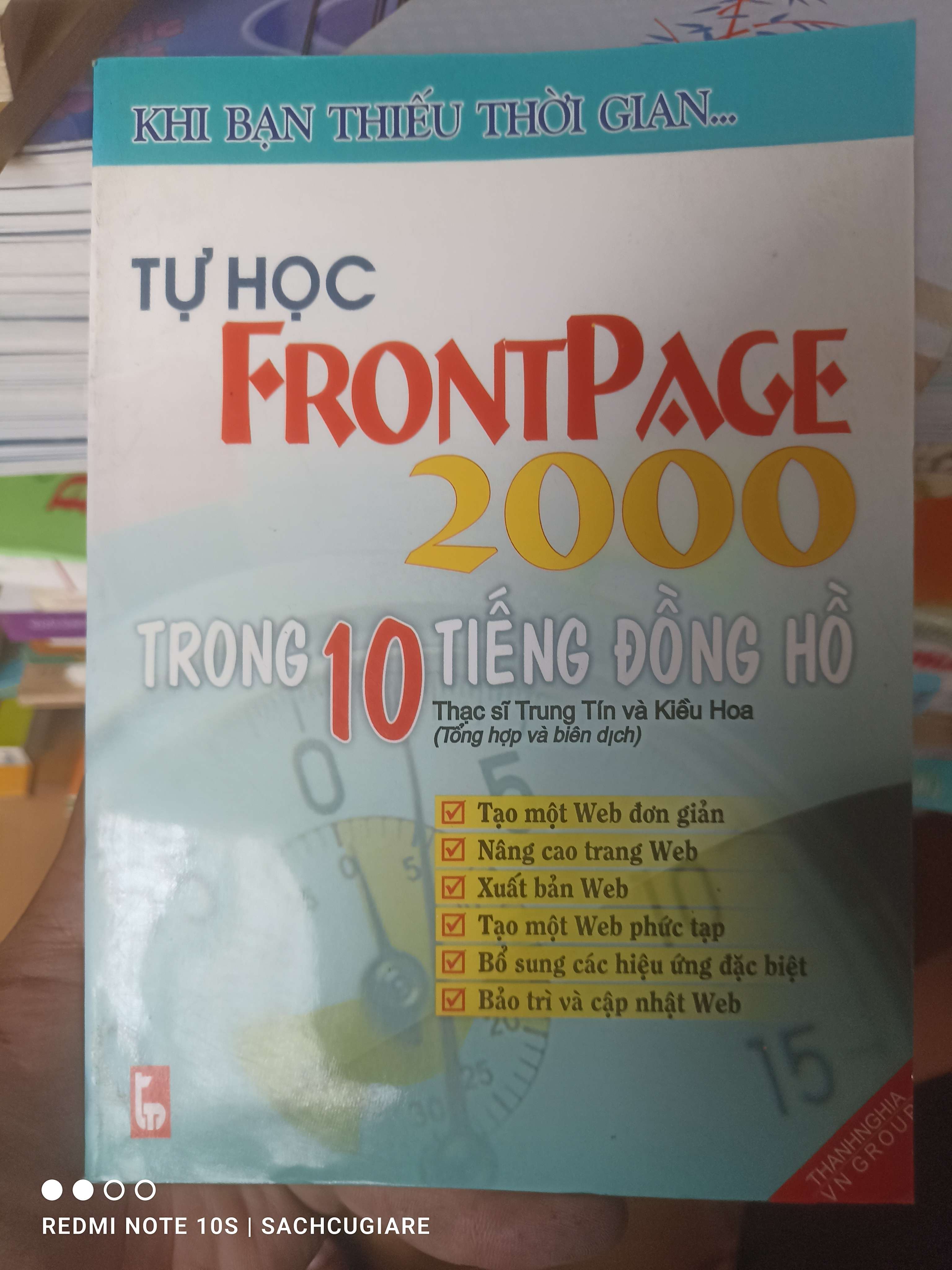 Tự Học FrontPage 2000 Trong 10 Tiếng Đồng Hồ - Trung Tín, Kiều Hoa 2003 VAVO-AK2T4