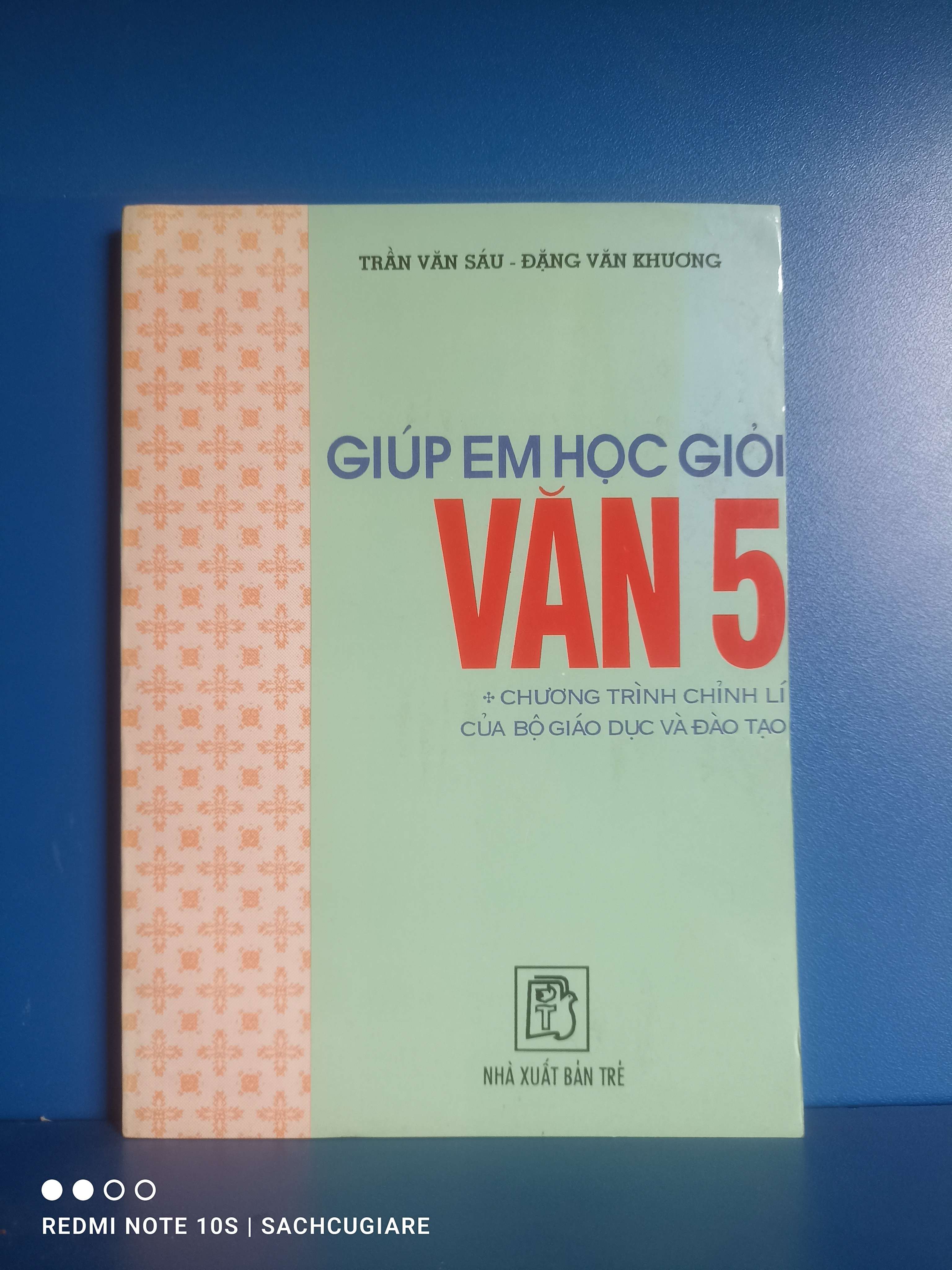 Giúp em học giỏi Văn 5 - Trần Văn Sáu, Đặng Văn Khương VAVO-K2SD2-28 -
