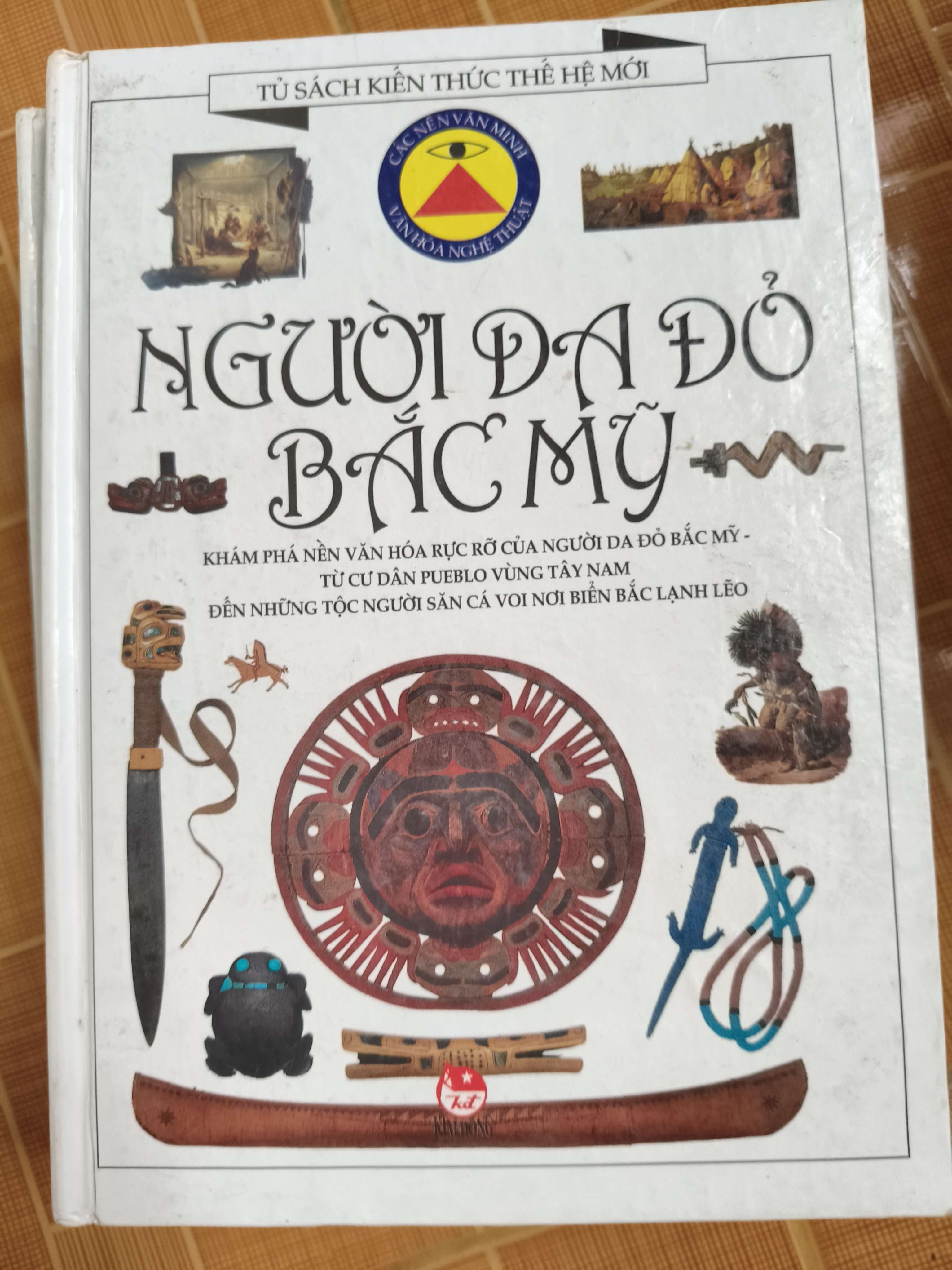 Người da đỏ bắc Mỹ - 2003 - 80 trang - Bìa cứng Sách kiến thức tổng hợp ANTQ