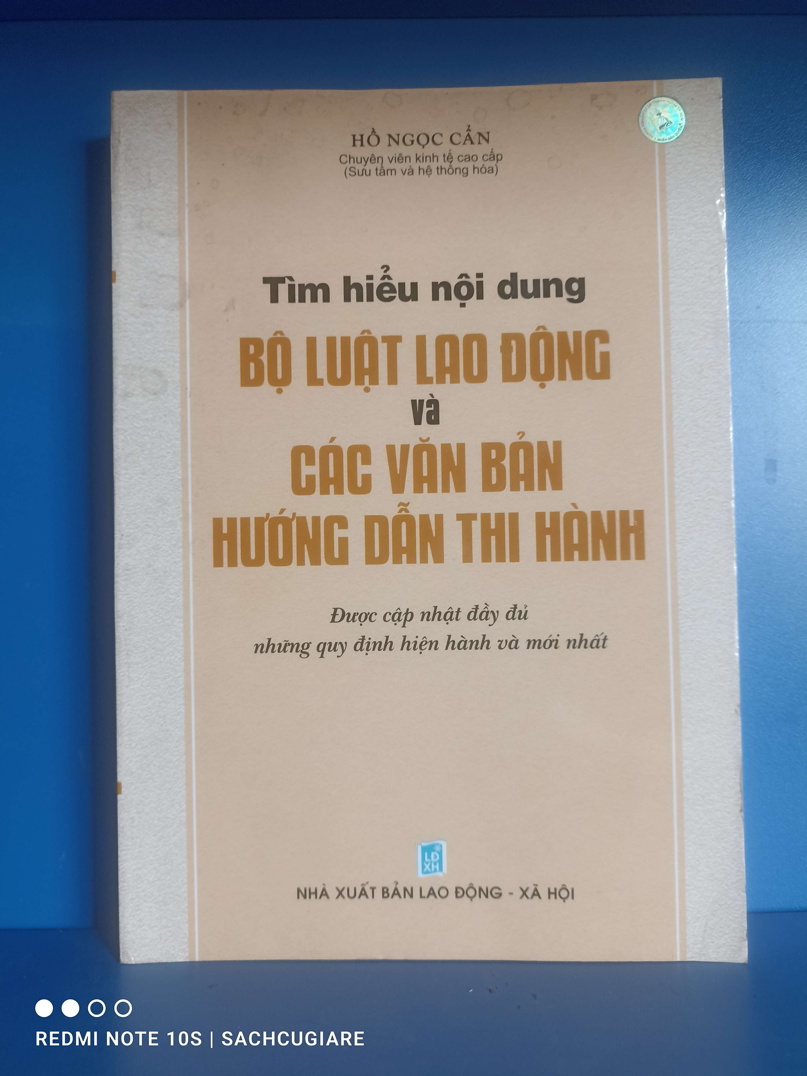 Tìm hiểu nội dung Bộ luật lao động và Các văn bản hướng dẫn thi hành - Hồ Ngọc Cẩn VAVO-K2SD2-15 -