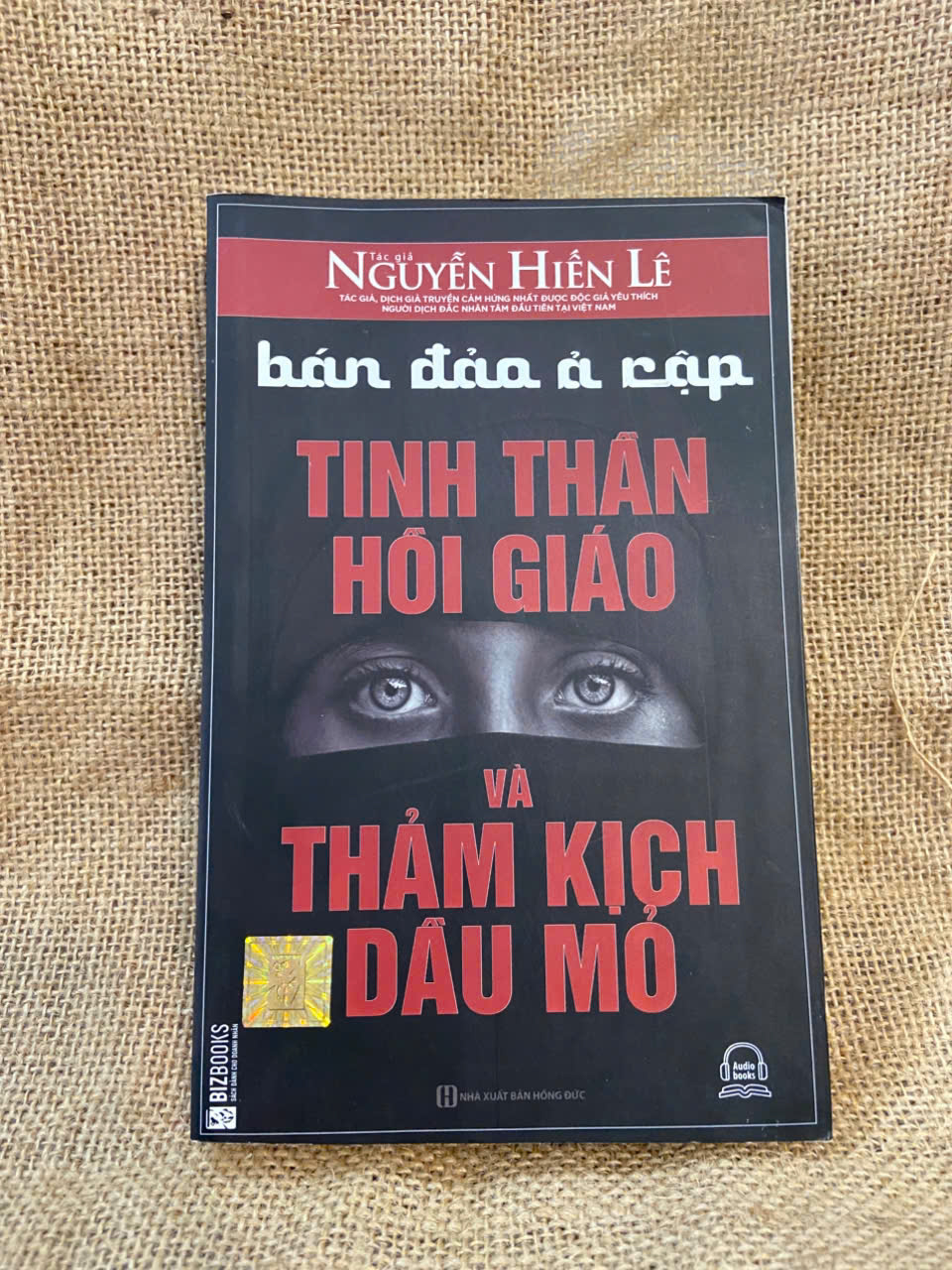 Bán đảo Ả Rập: Tinh thần Hồi giáo và Thảm kịch dầu mỏ - Nguyễn Hiến Lê 2021 mới 90% có chữ ký và note của chủ cũ, không ảnh hưởng nội dung Sách chính trị - pháp lý NSX1004