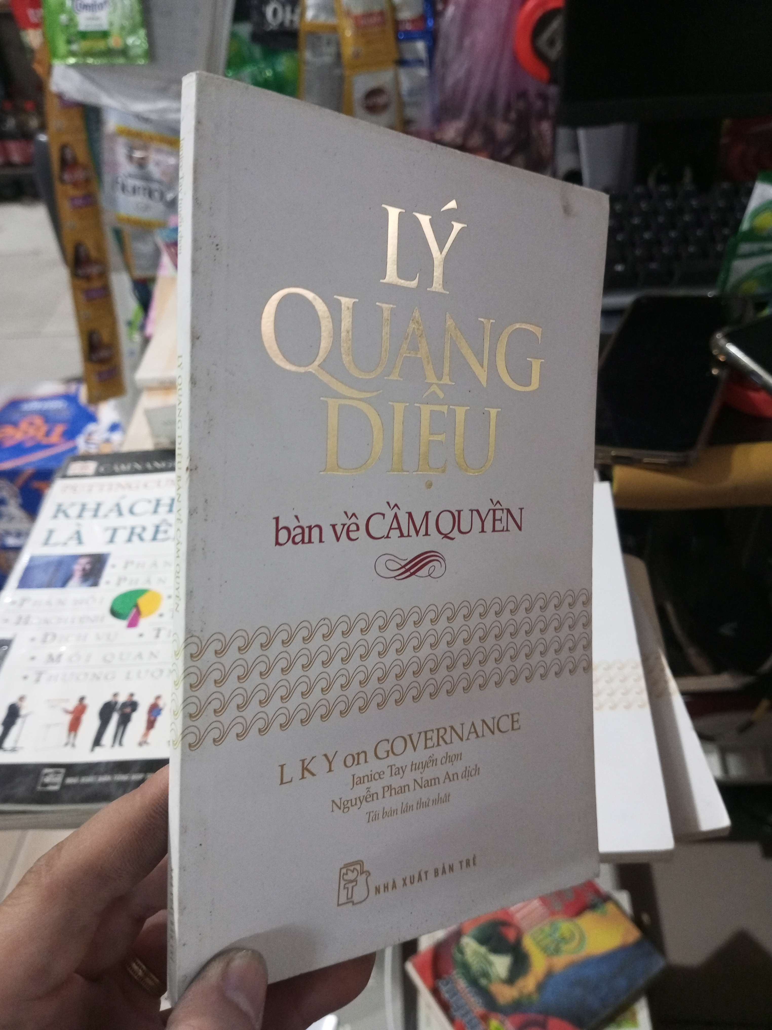 Lý Quang Diệu: Bàn Về Cầm Quyền - Janice Tay 2016 mới 80% ố Kỹ năng sống HCM1004 (NSX)