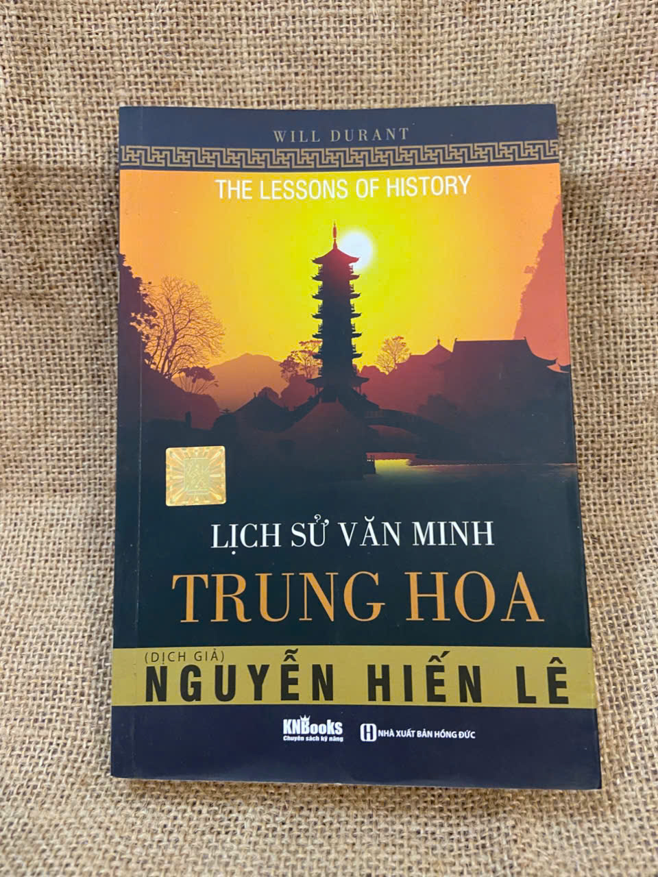 Lịch sử văn minh Trung Hoa - Nguyễn Hiến Lê 2018 mới 90% có chữ ký của chủ sở hữu cũ Lịch sử thế giới NSX1004