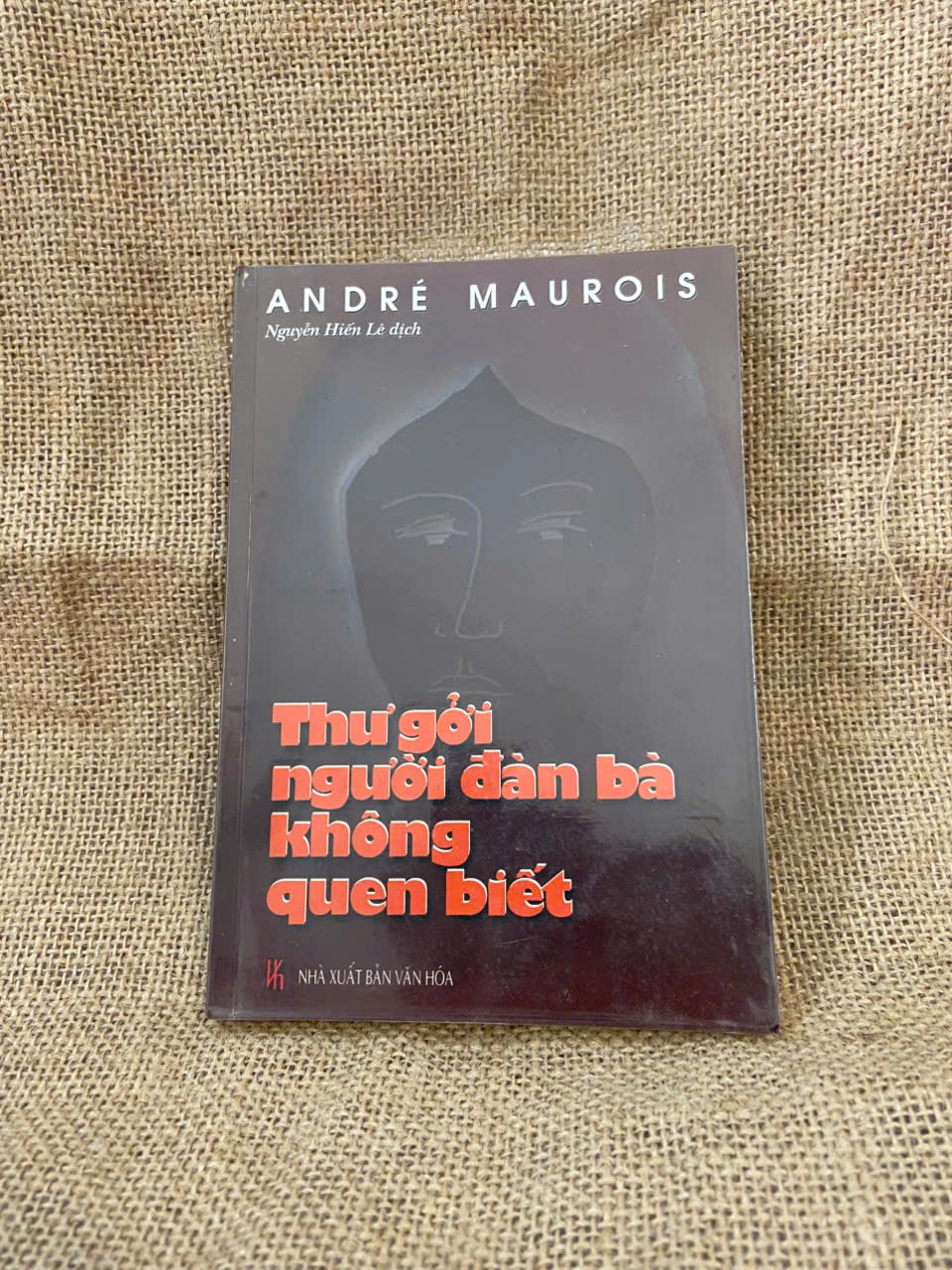 Thư gửi người đàn bà không quen biết - Andre Maurois 2001 mới 80% bìa kính, có chữ ký của chủ sở hữu cũ Văn học nước ngoài NSX1004