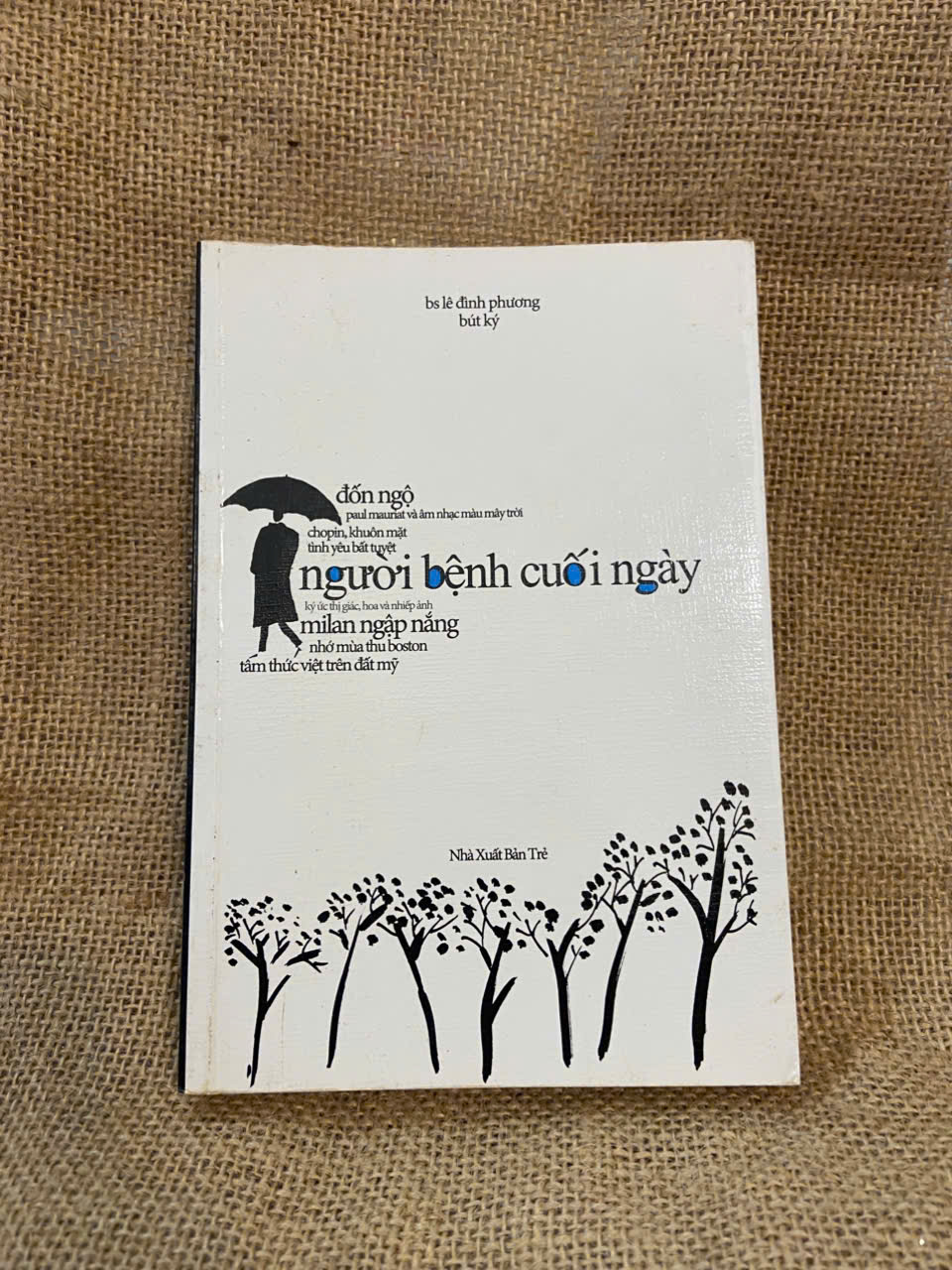 Người bệnh cuối ngày - Lê Đình Phương 2009 mới 80% ố, có chữ ký và note của chủ cũ, không ảnh hưởng nội dung Văn học Việt Nam NSX1004