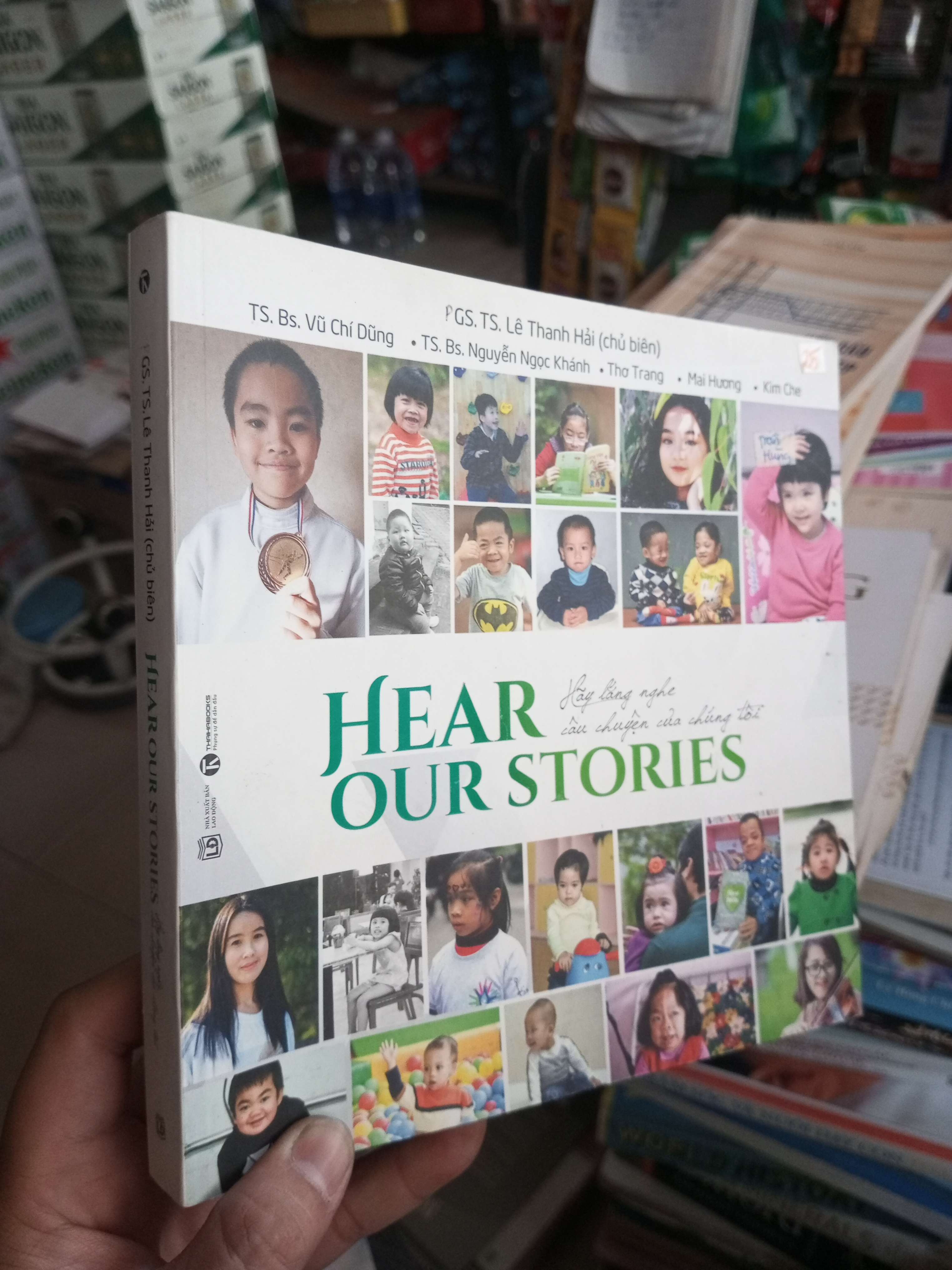 Hear Our Stories - Lê Thanh Hải, Vũ Chí Dũng, Nguyễn Ngọc Khánh, Thơ Trang, Mai Hương, Kim Chi 2018 mới 90% Văn học Việt Nam HCM1004 (NSX)
