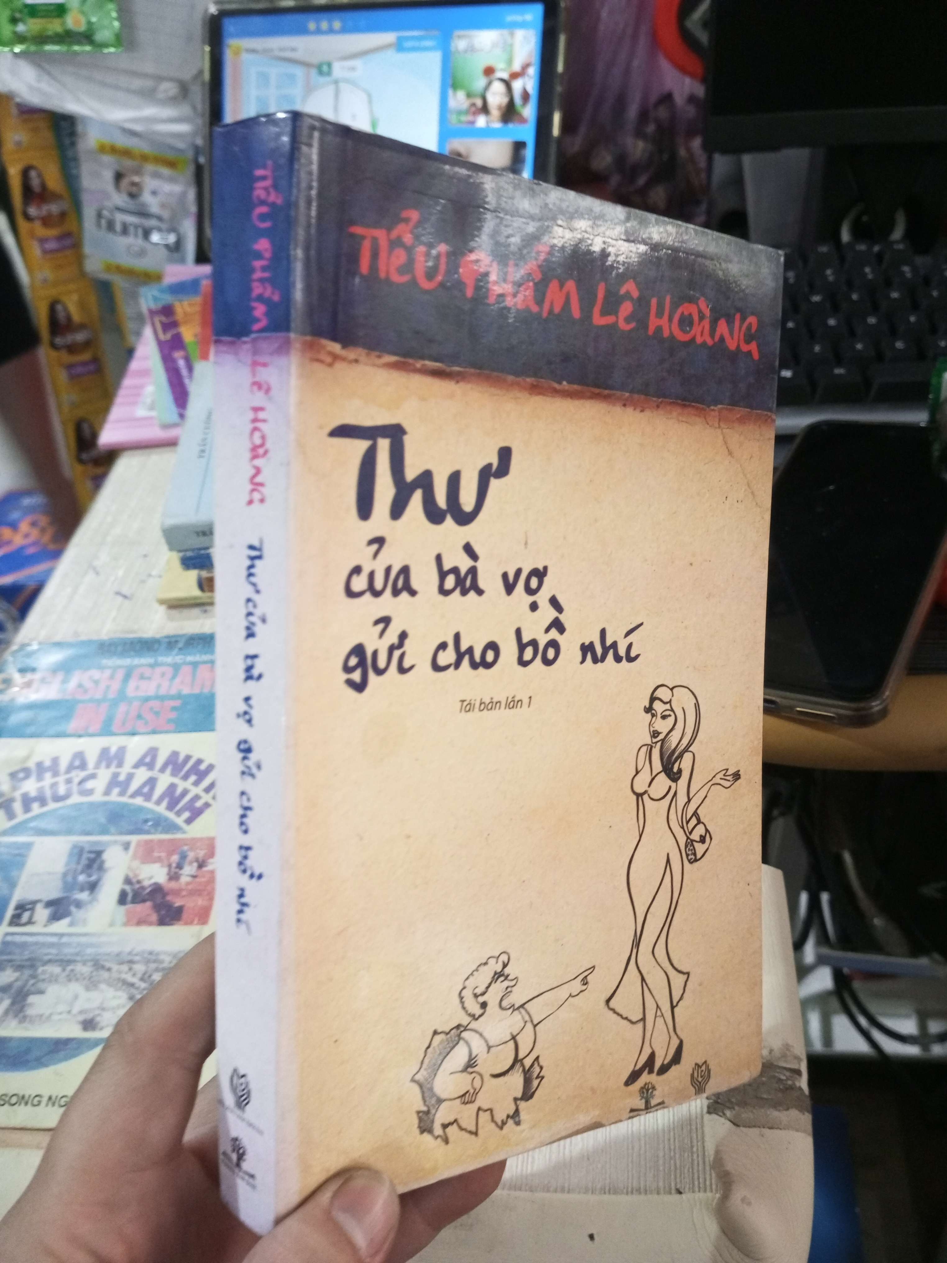 Thư Của Bà Vợ Gửi Cho Bồ Nhí - Lê Hoàng 2013 mới 80% ố nhẹ, bạc màu bìa Sách văn học HCM1004 (NSX)