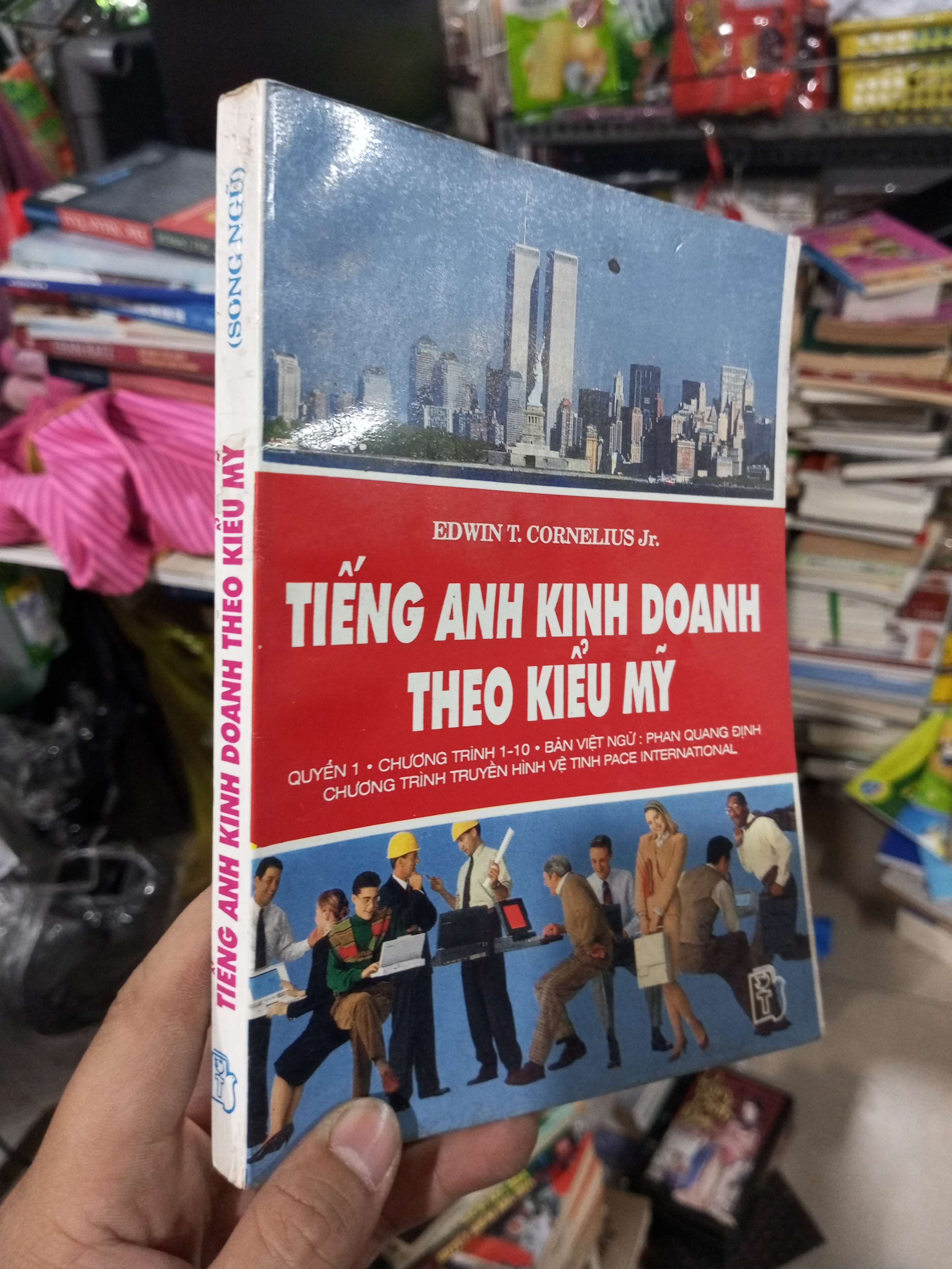 Tiếng Anh Kinh Doanh Theo Kiểu Mỹ (Quyển 1) - Edwin T. Cornelius Jr. 1995 mới 80% ố Sách tự học tiếng Anh HCM1004 (NSX)