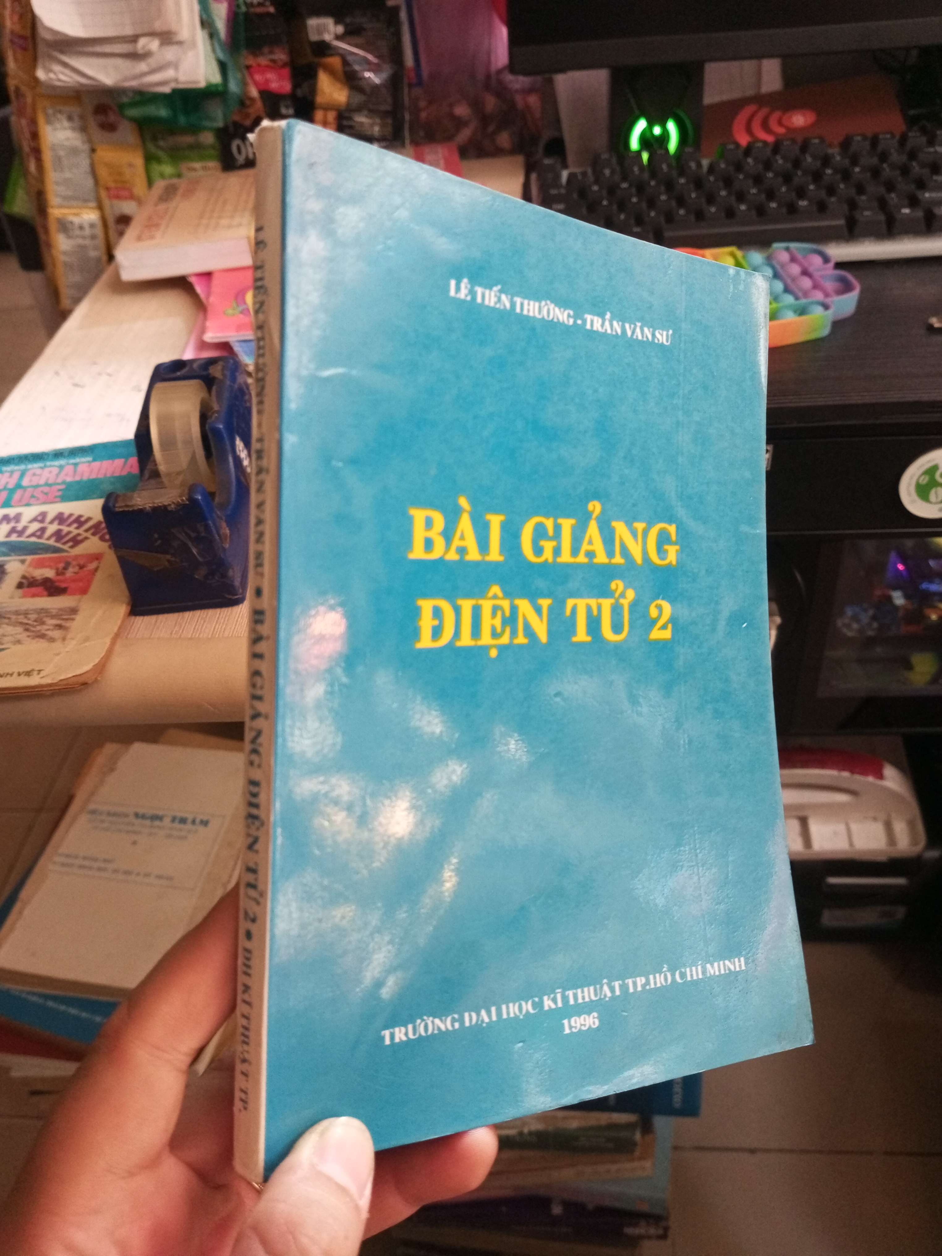 Bài Giảng Điện Tử 2 - Lê Tiến Thường, Trần Văn Sự 1996 mới 80% ố Giáo trình đại học - cao đẳng HCM1004